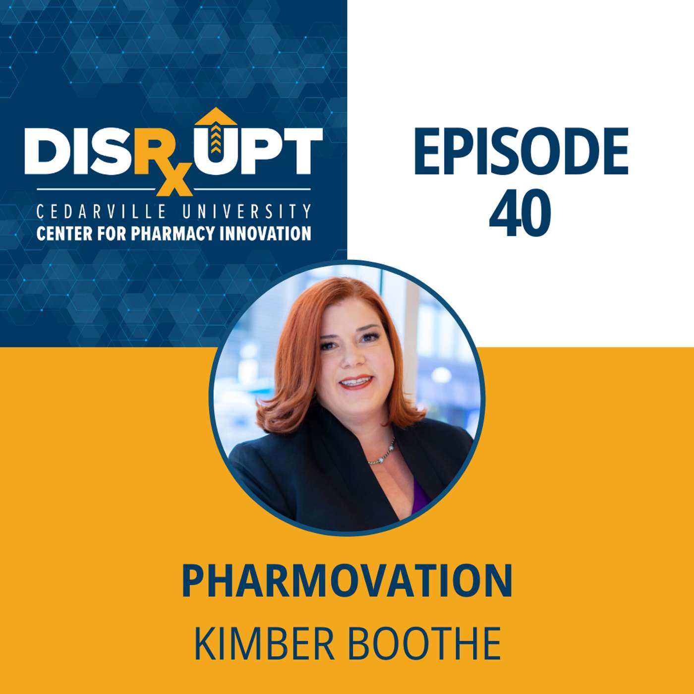 Episode 40 | Pharmovation - Kimber Boothe