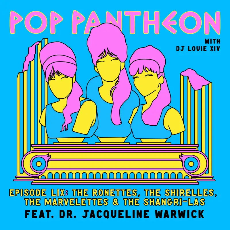 THE RONETTES, THE SHIRELLES, THE MARVELETTES & THE SHANGRI-LAS (with Dr. Jacqueline Warwick)