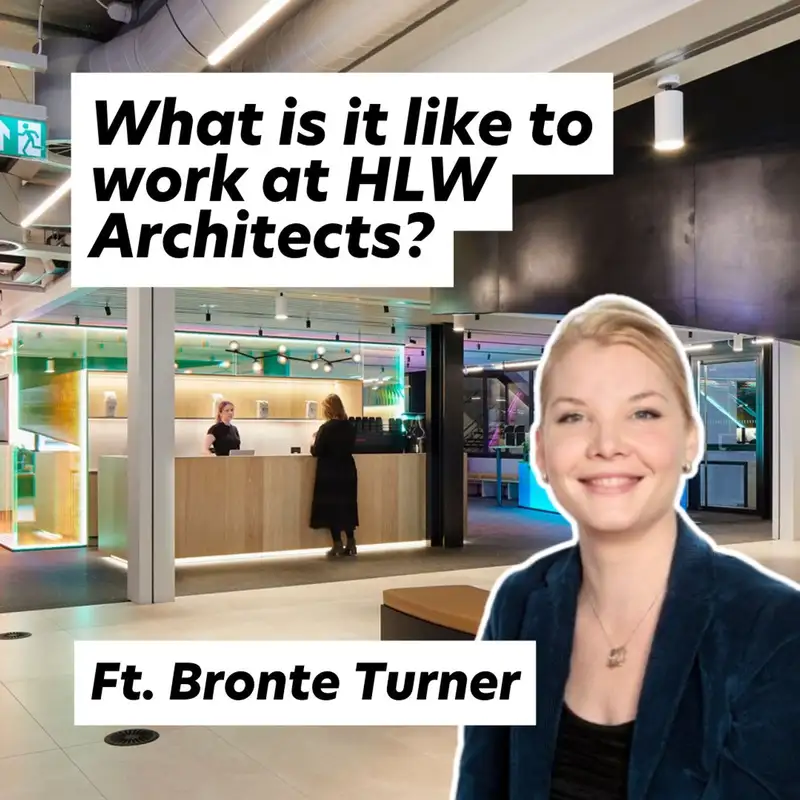 What is it like to work at HLW Architects? Ft. Bronte Turner