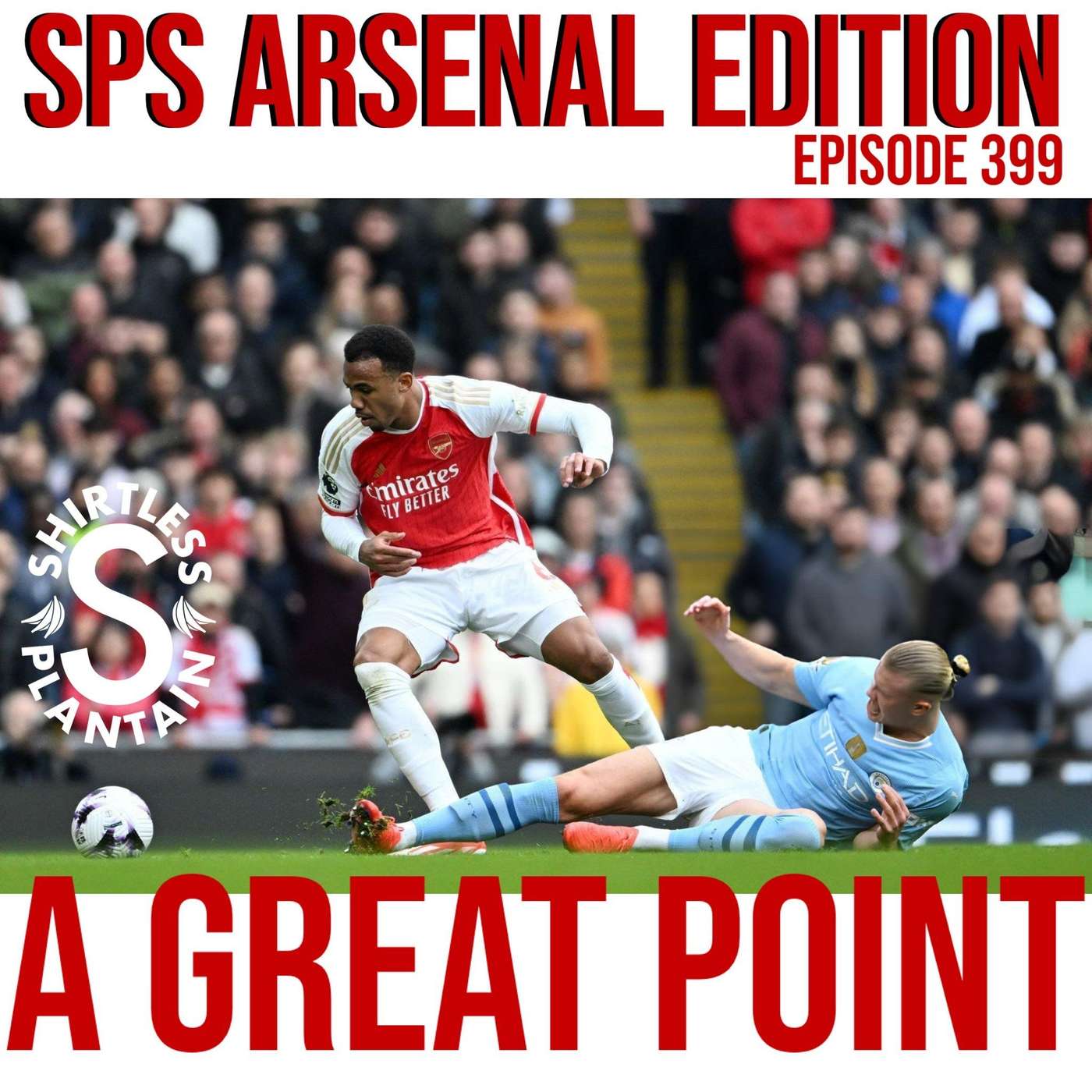 SPS Arsenal Edition - A GREAT Point - Episode 399