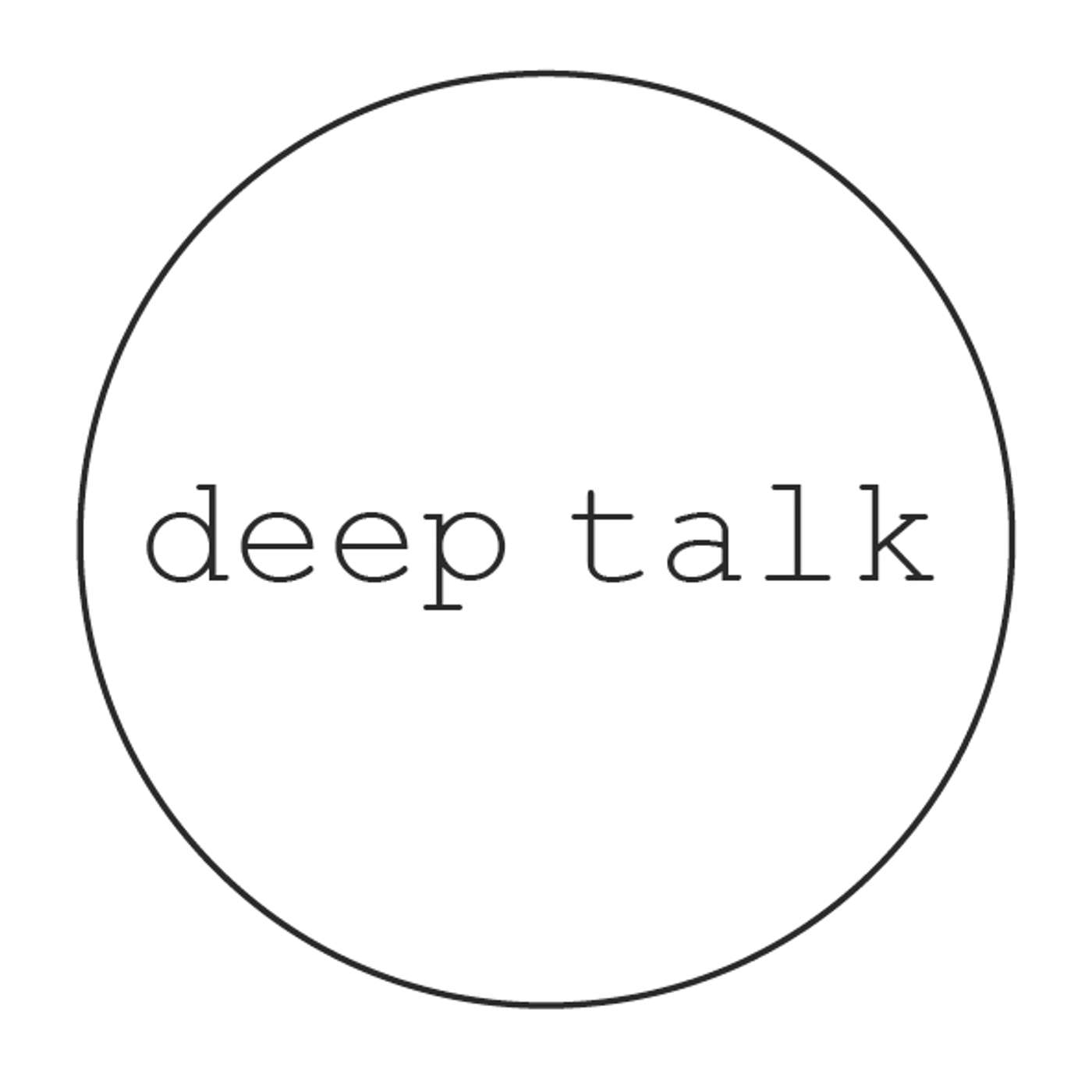 deep talk