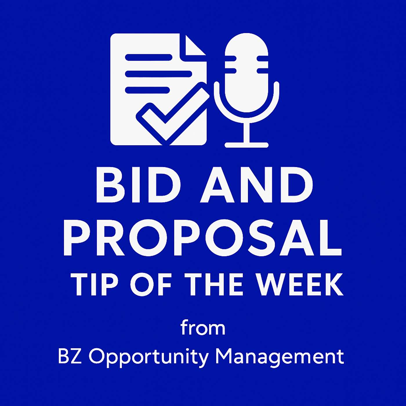 Bid and Proposal Tip of the Week