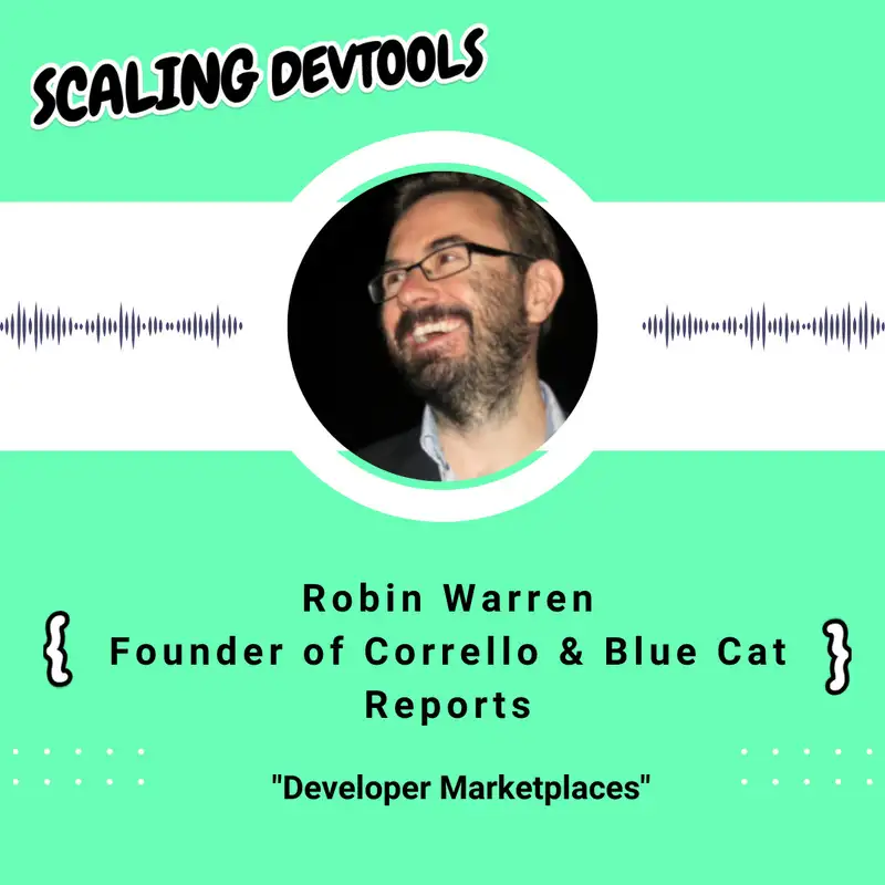 Developer marketplaces with Robin Warren, founder of Corrello & Blue Cat Reports