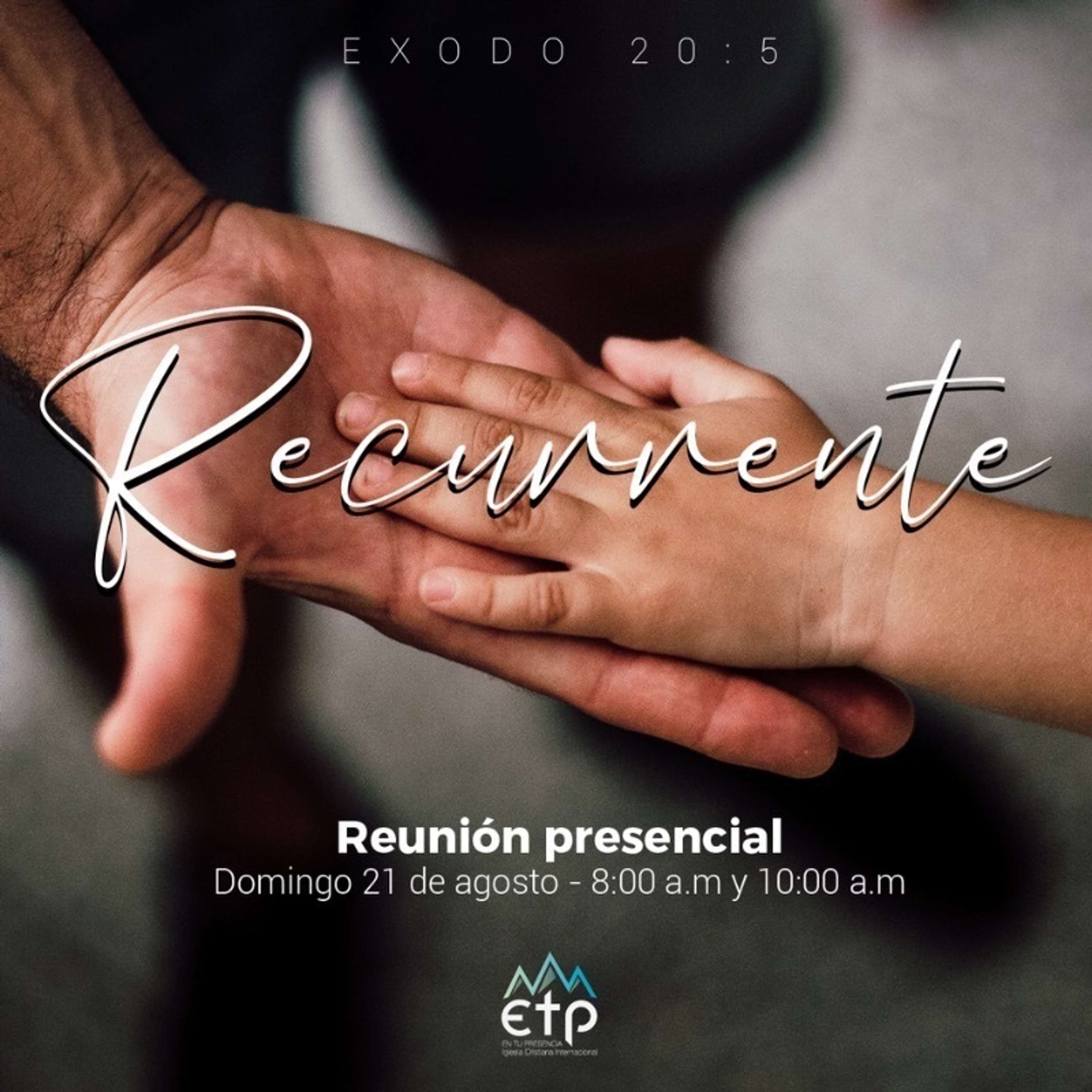 Recurrente; Tu, Tu Familia y Tu Descendencia