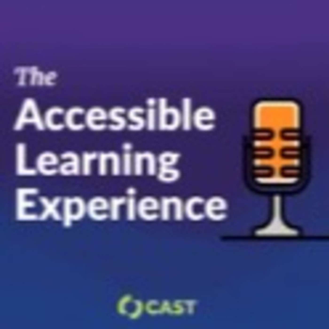 S.01, Ep.03: Accessibility at CAST, The Legacy Continues