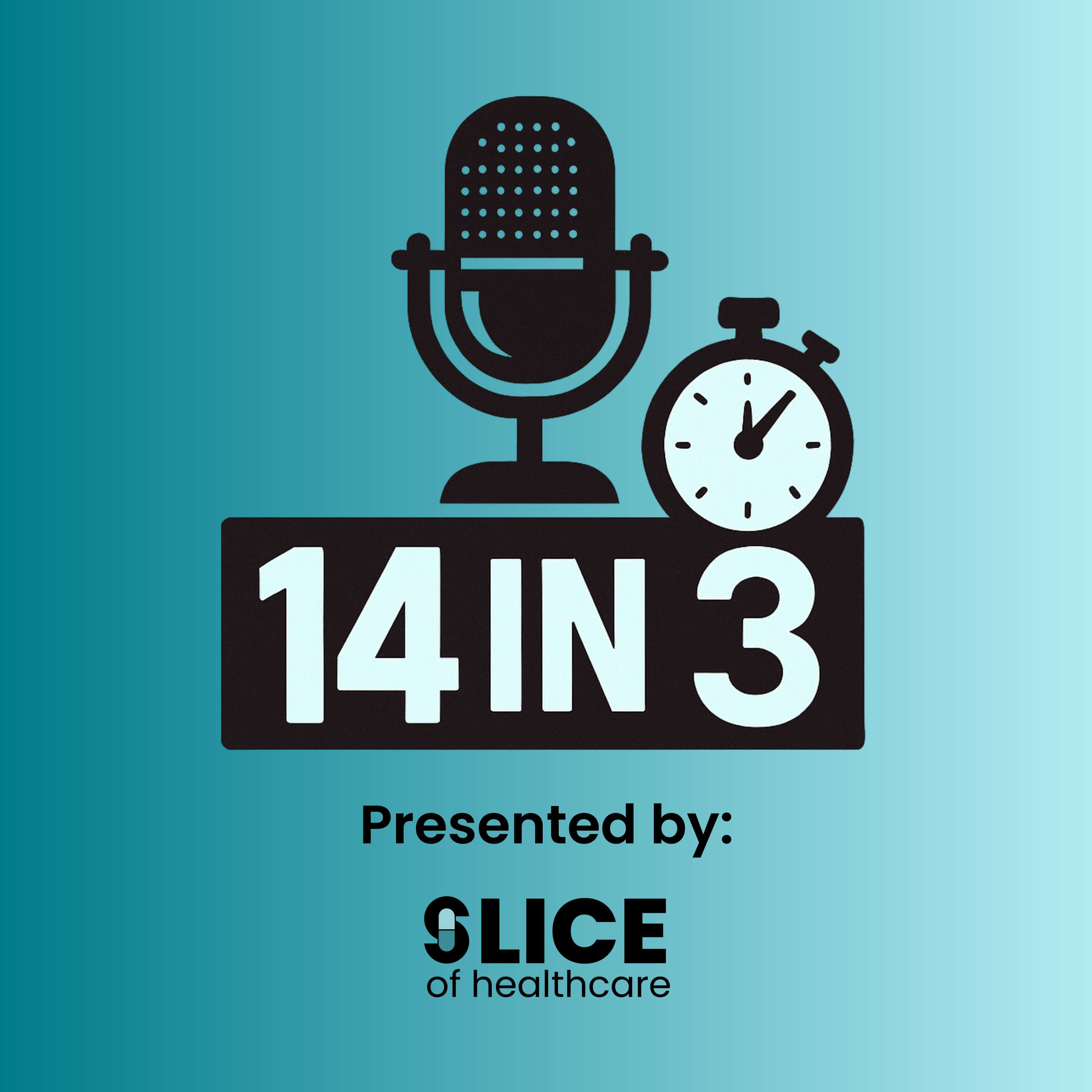 14 in 3 (Slice of Healthcare)