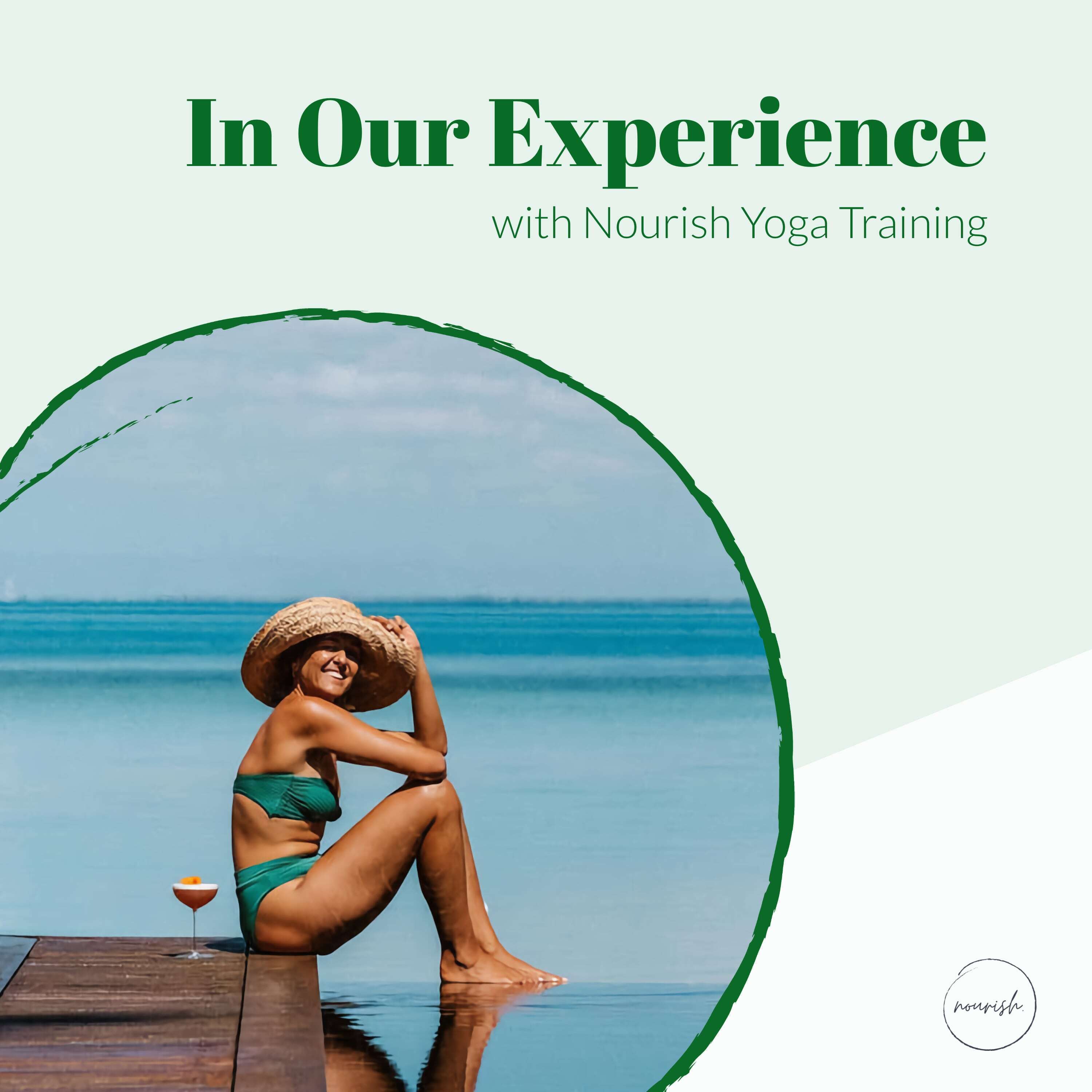 In Our Experience with Nourish Yoga Training