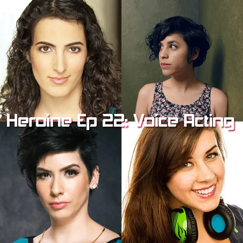 Heroine Episode 022 - w/ Allegra Clark, Ashly Burch, Elspeth Eastman, and Fryda Wolff