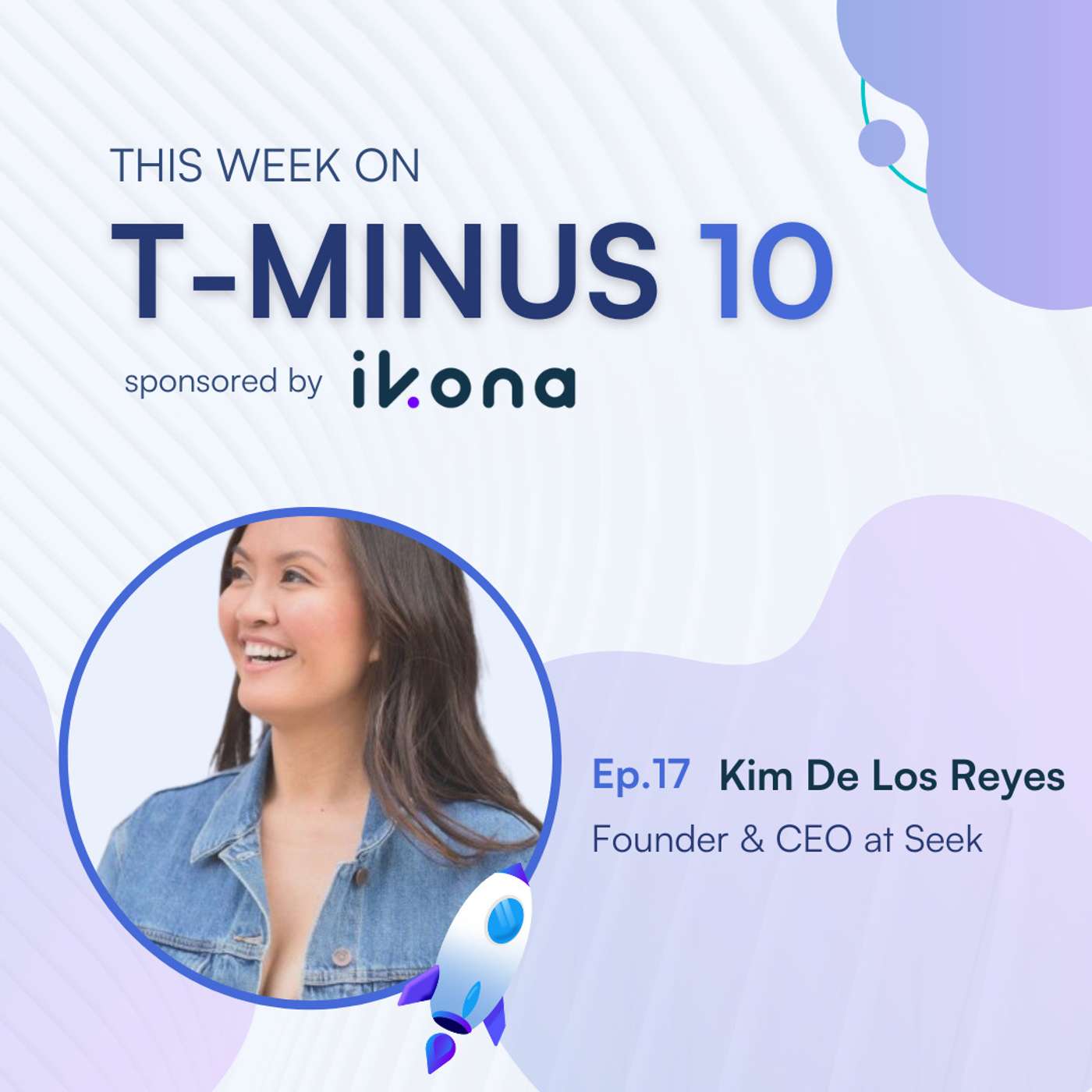 #17 - Kim De Los Reyes, Founder & CEO at Seek episode artwork