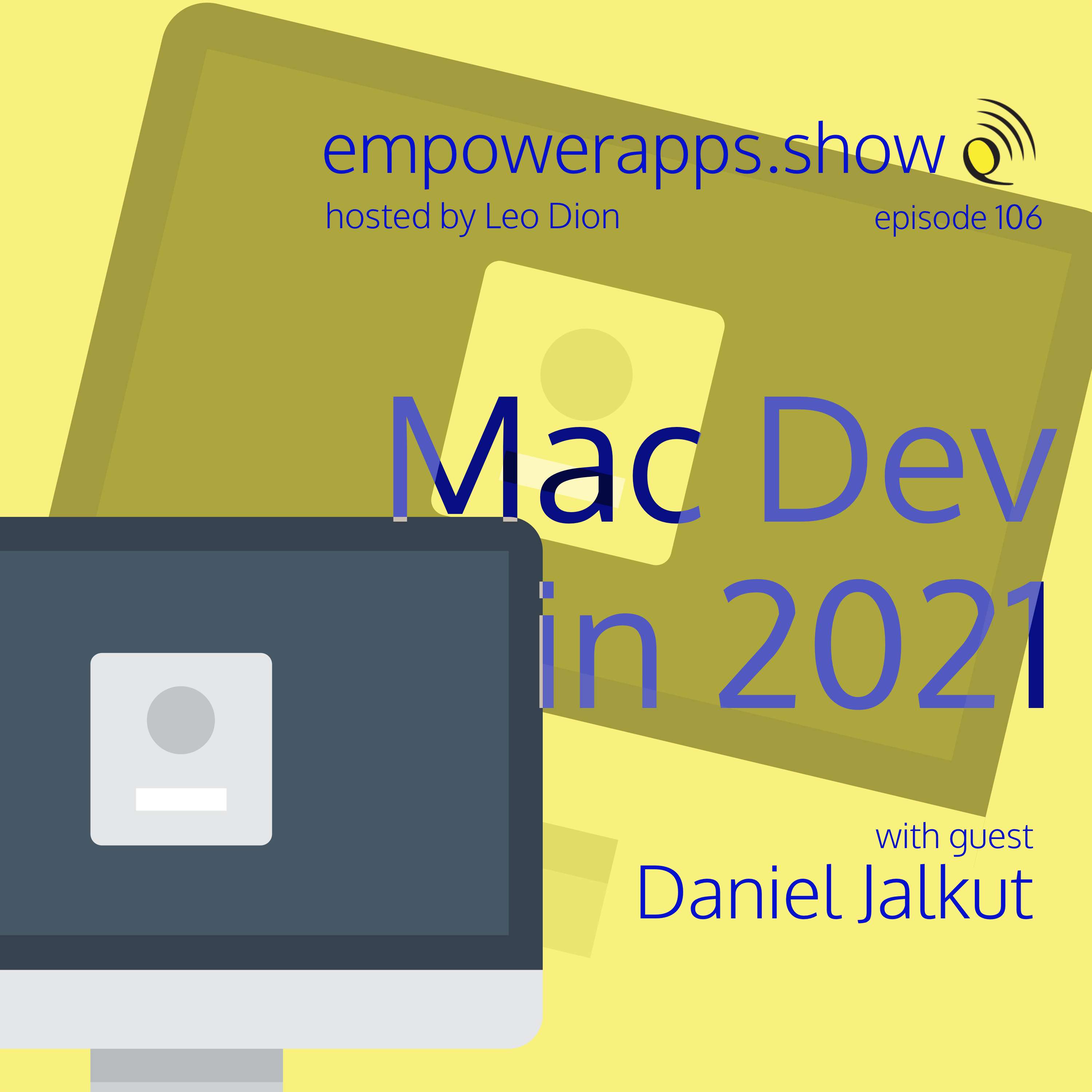 Mac Dev in 2021 with Daniel Jalkut - podcast episode cover