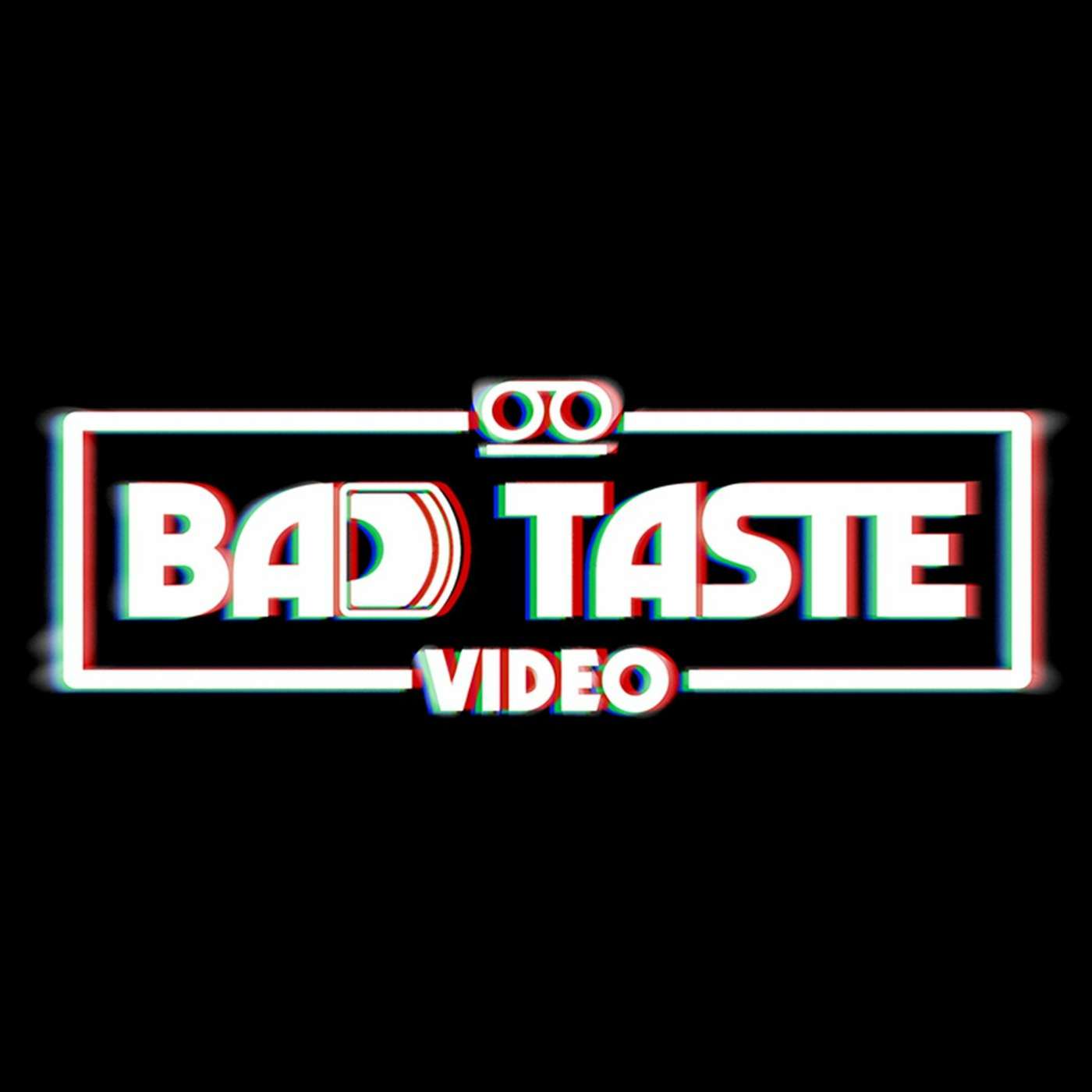 Bad Taste Video Podcast