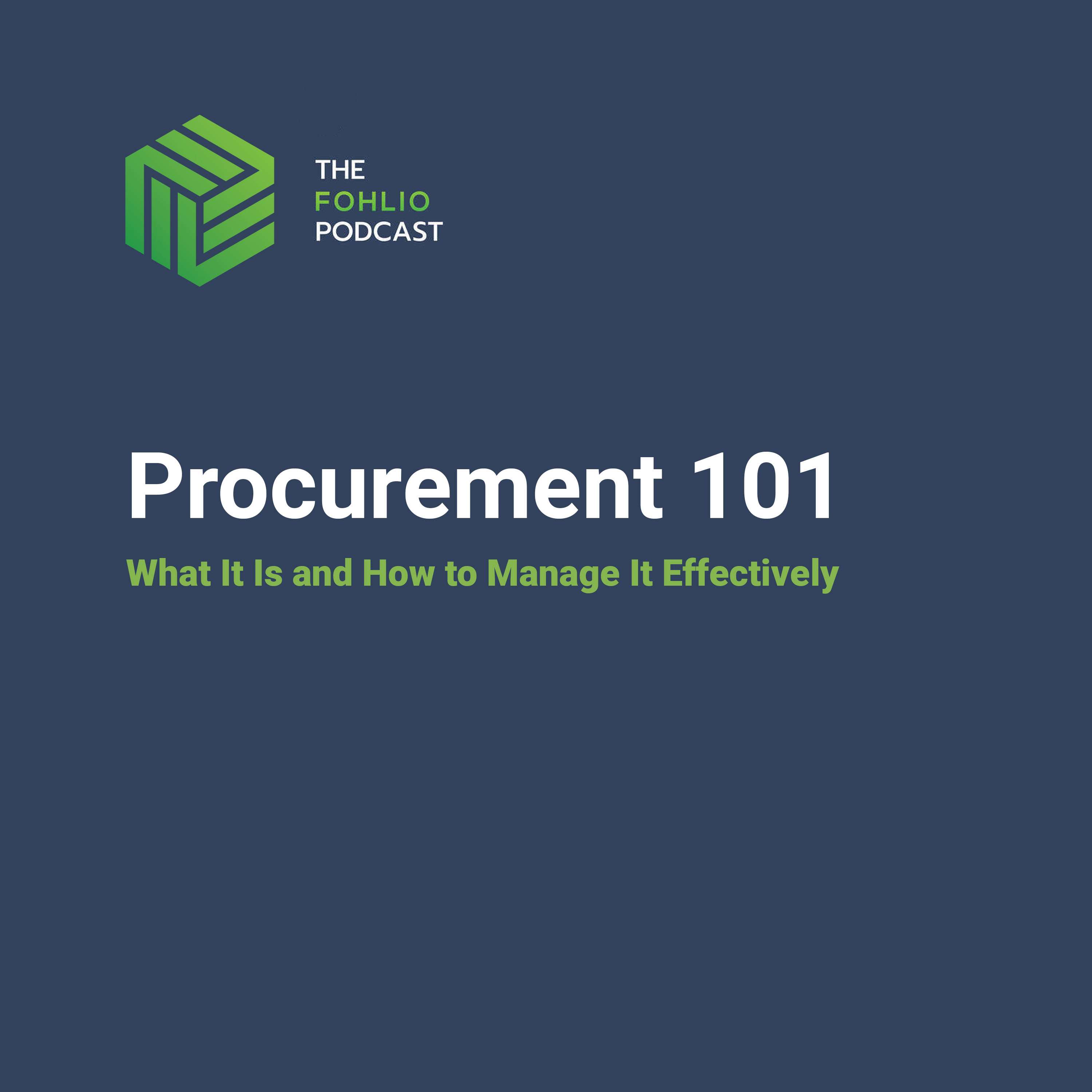 Procurement 101: What it is and How to Manage It Effectively