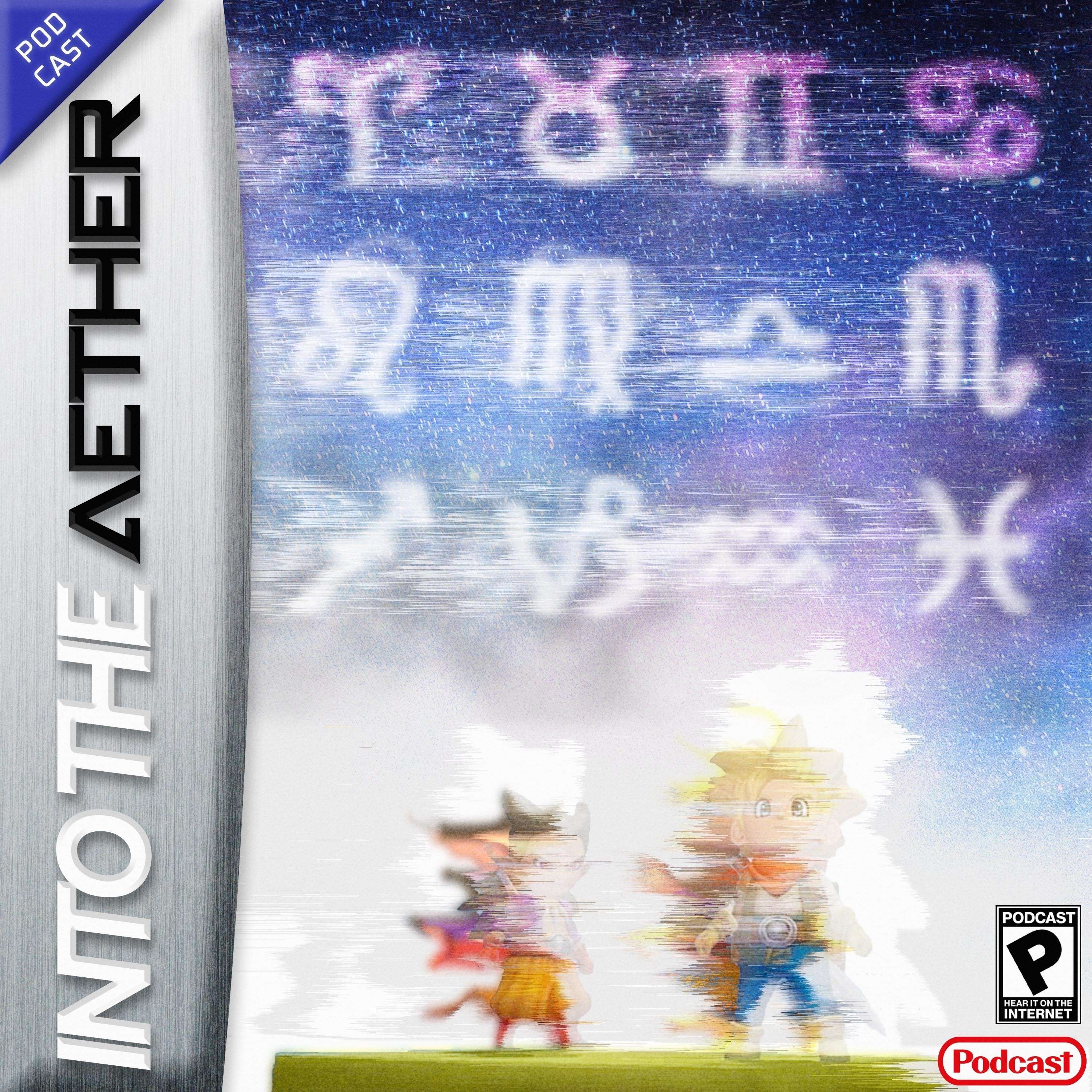 Into the Aether - A Low Key Video Game Podcast