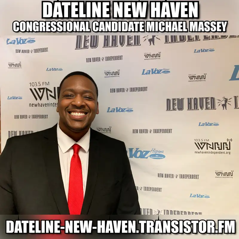 Dateline New Haven: Congressional Candidate Michael Massey