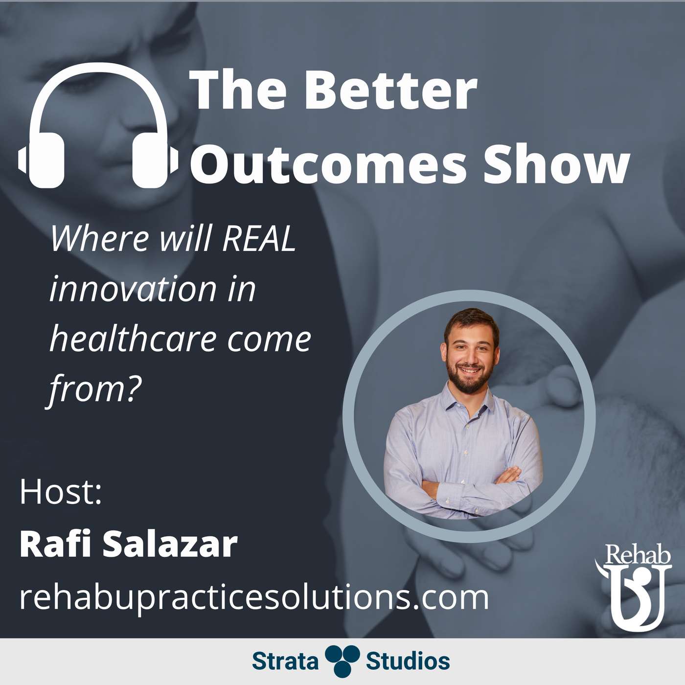 160: Where will REAL Healthcare Innovation Come From?
