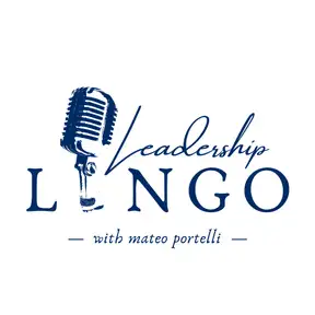 Leadership Lingo (w/ Mateo Portelli)