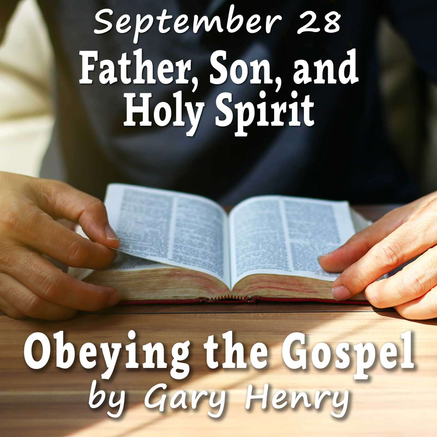 Father, Son, and Holy Spirit (September 28)