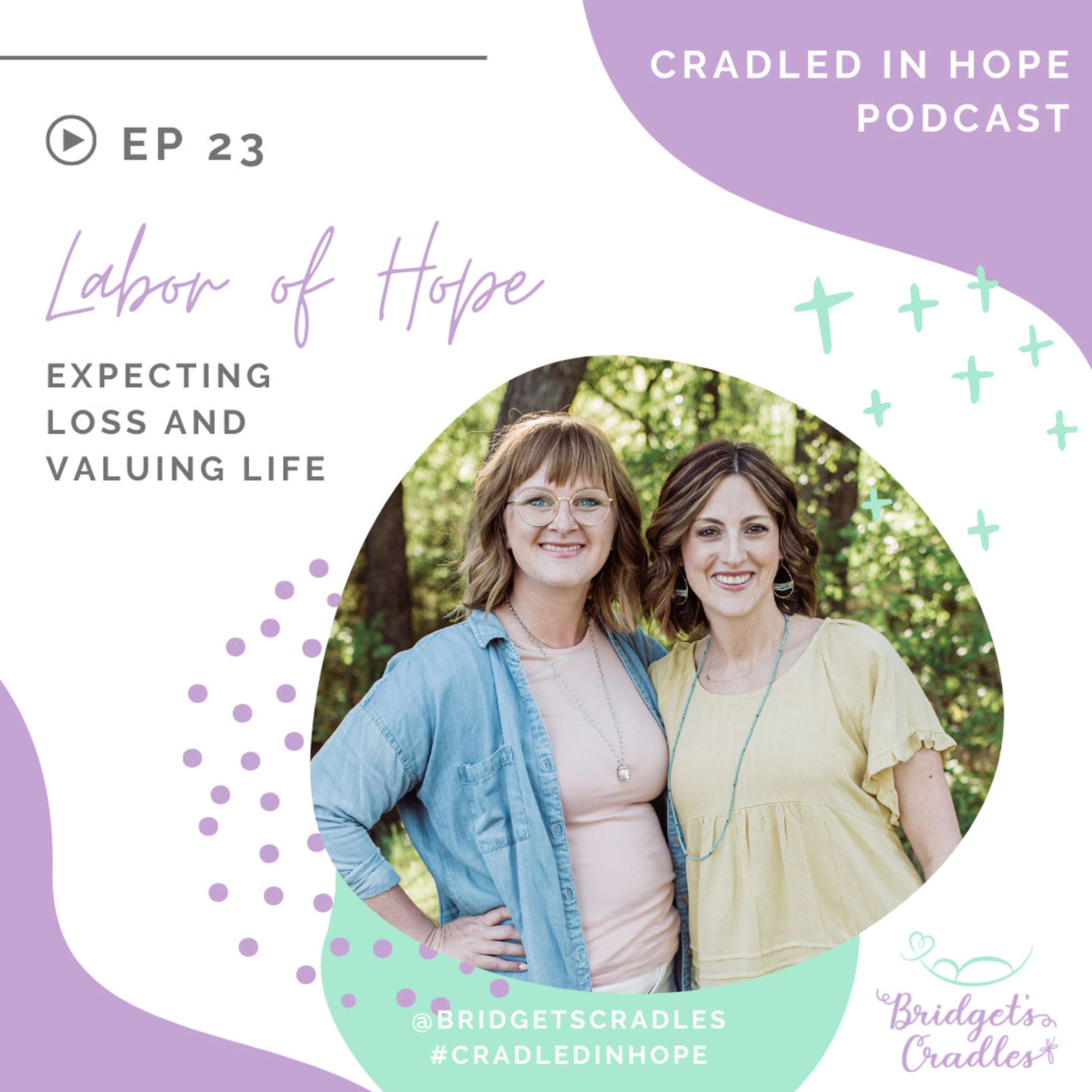 Cradled in Hope | Podcast for Grieving Moms | Biblical Hope for Miscarriage, Stillbirth, & Infant Loss