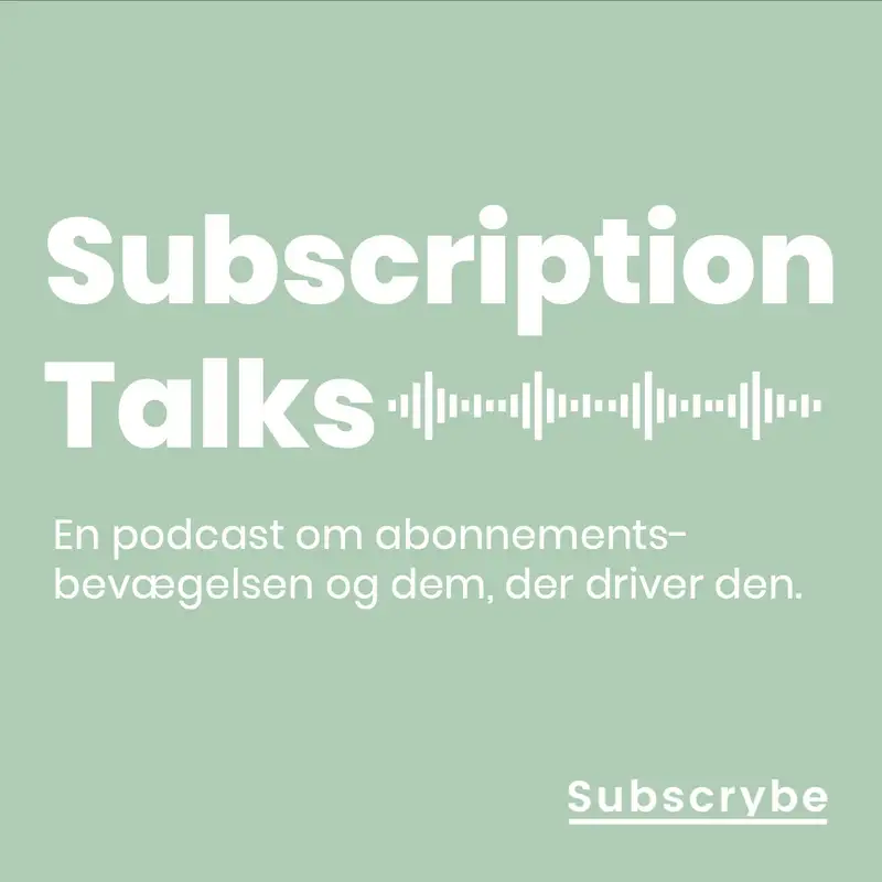 EP #2: Abonnementsinnovation - Sådan gør du. Vi taler med Anders Bruun fra Ejner Hessel