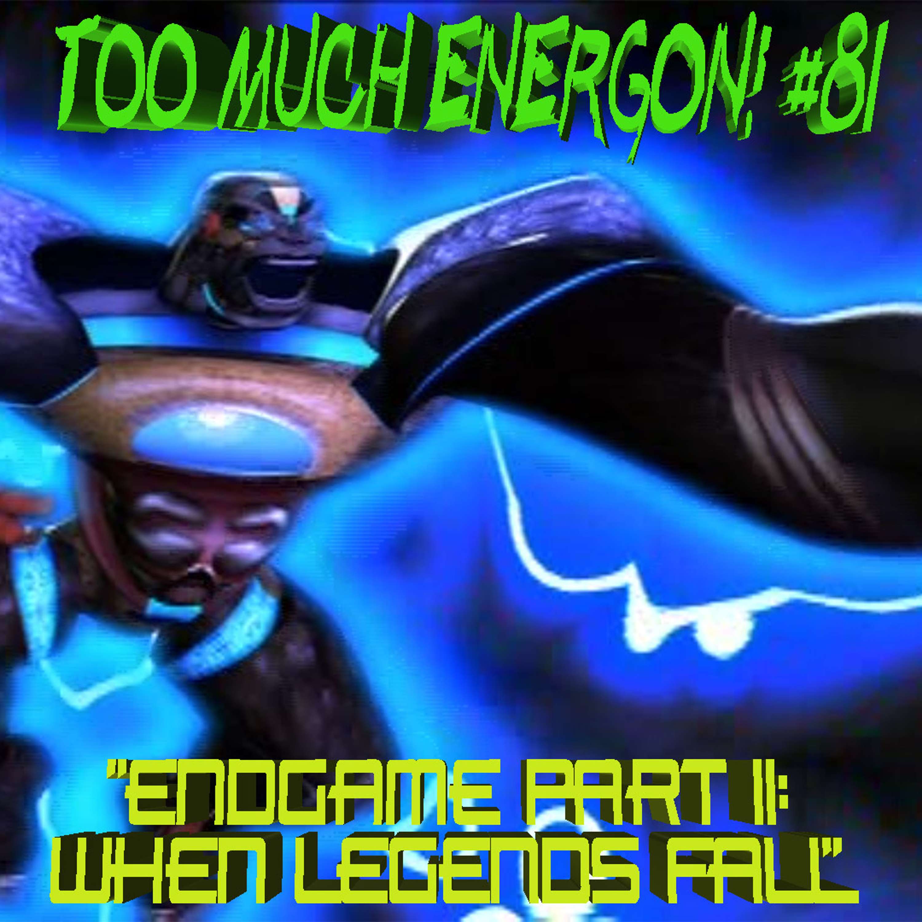 TOO MUCH ENERGON! The Beast Wars Podcast