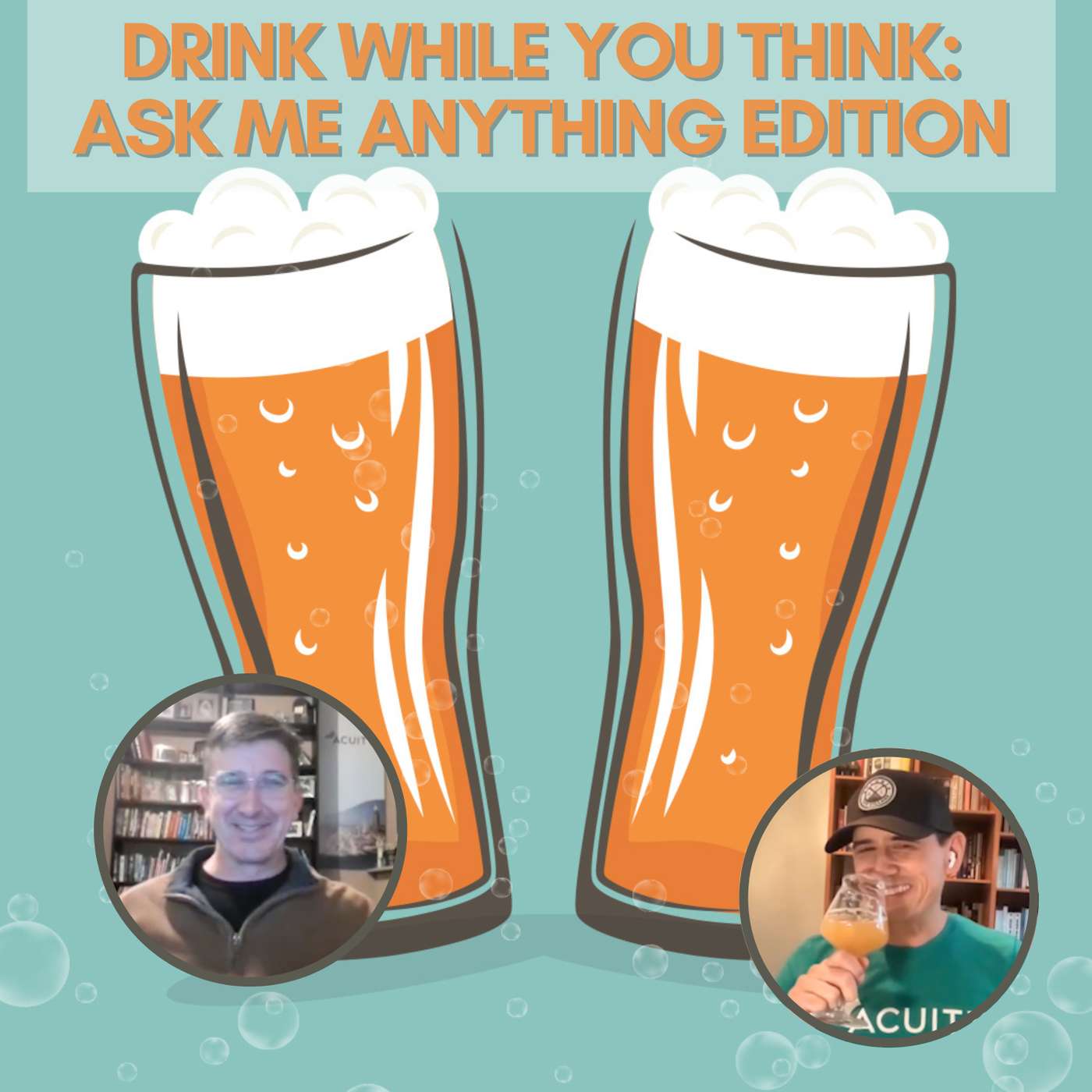 Drink While You Think🍺