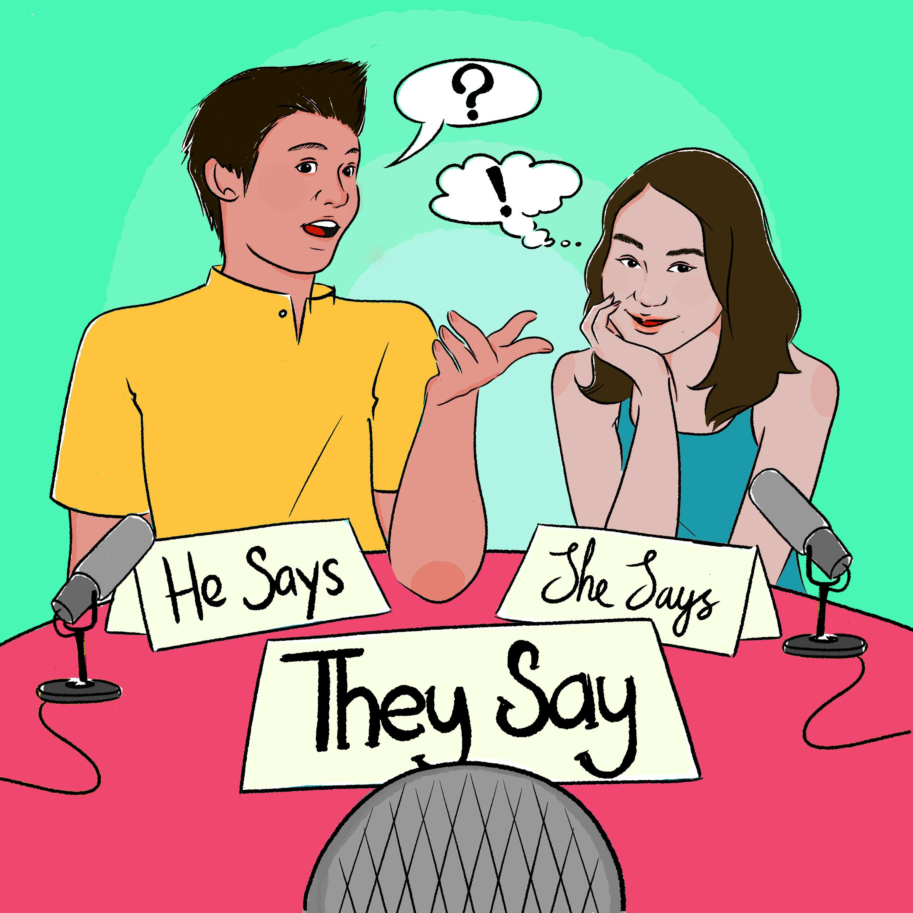 He Says, She Says, They Say