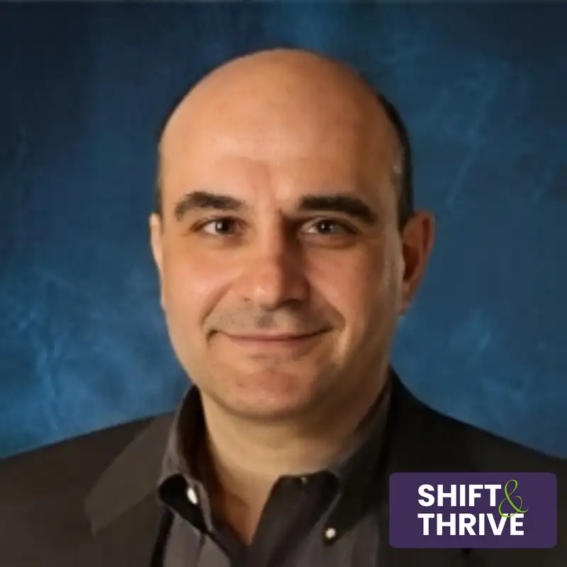 Navigating Mergers and Acquisitions - Emile Sayegh - Shift & Thrive - Episode # 010