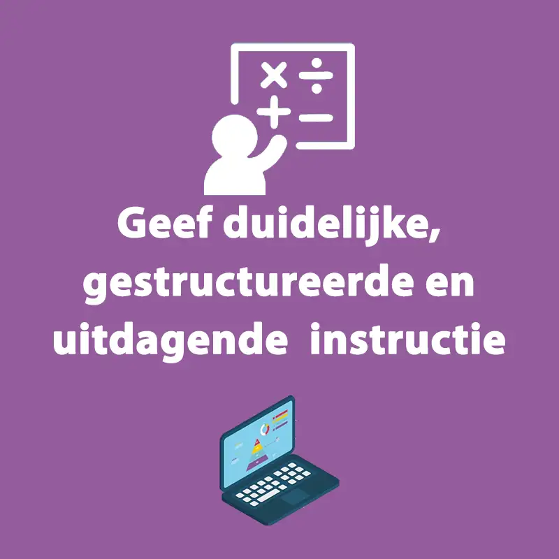 S2 | #3 - Geef duidelijke, gestructureerde en uitdagende instructie