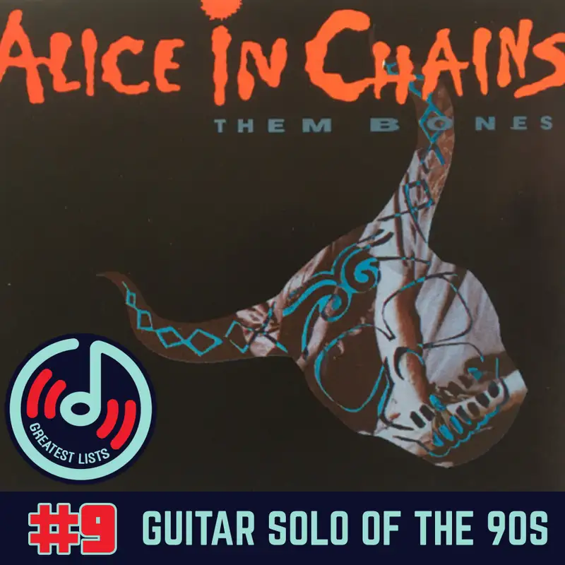 S2a #9 "Them Bones" by Alice In Chains