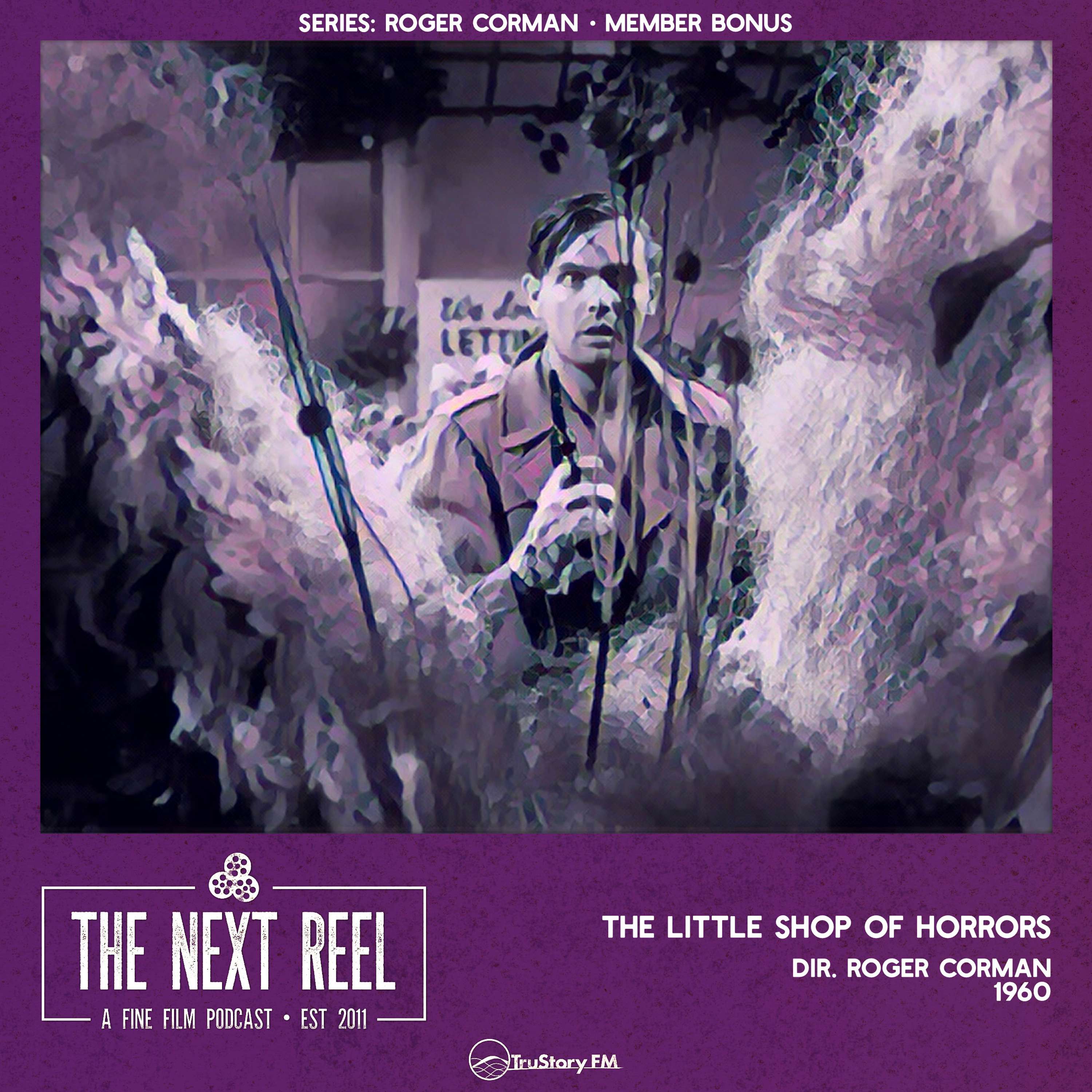 The Little Shop of Horrors • The Next Reel • Member Bonus