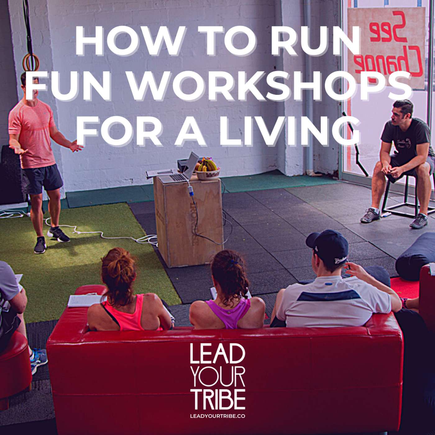 How To Run Fun Workshops For A Living How To Run Fun Workshops For A Living