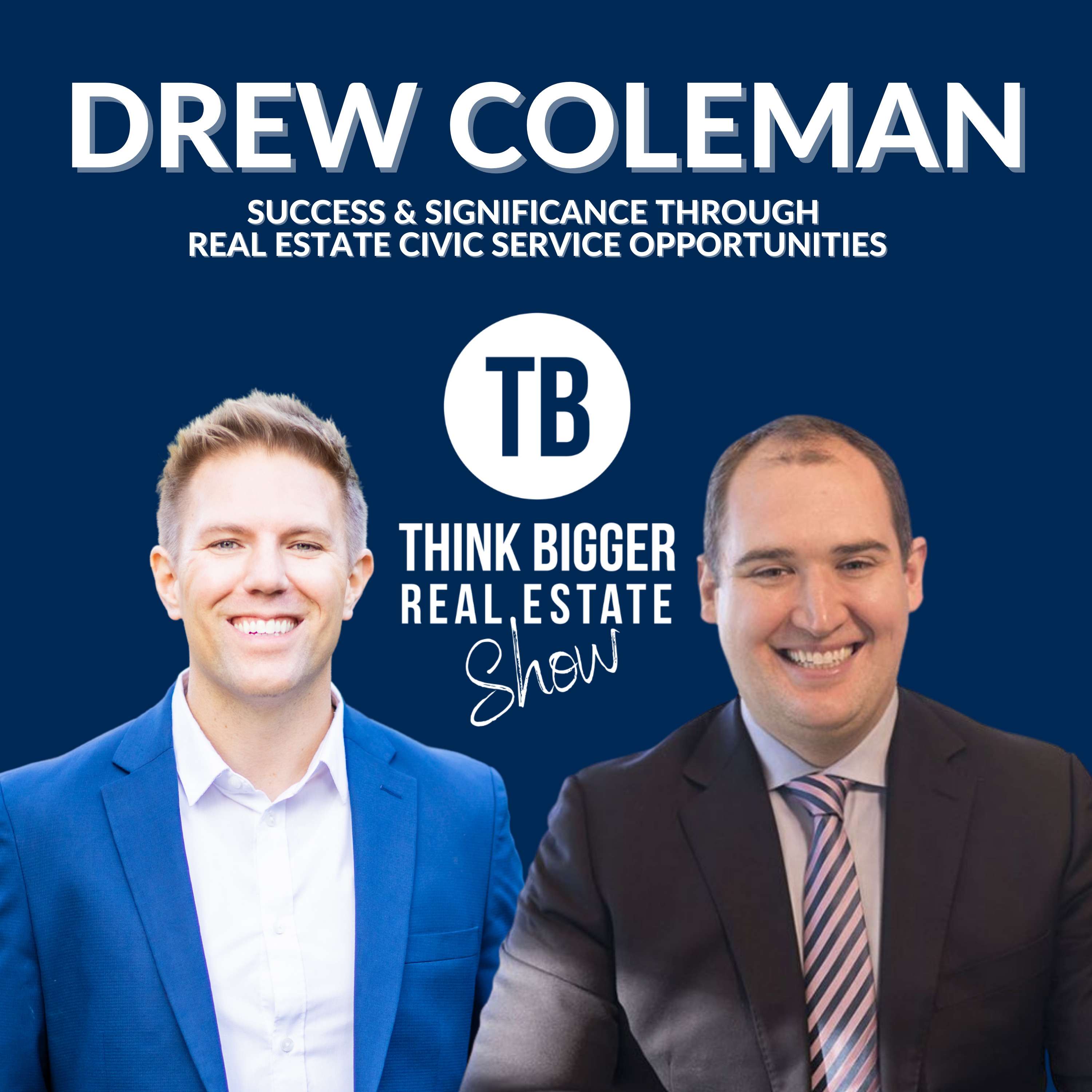 Success & Significance through Civic Leadership | Drew Coleman