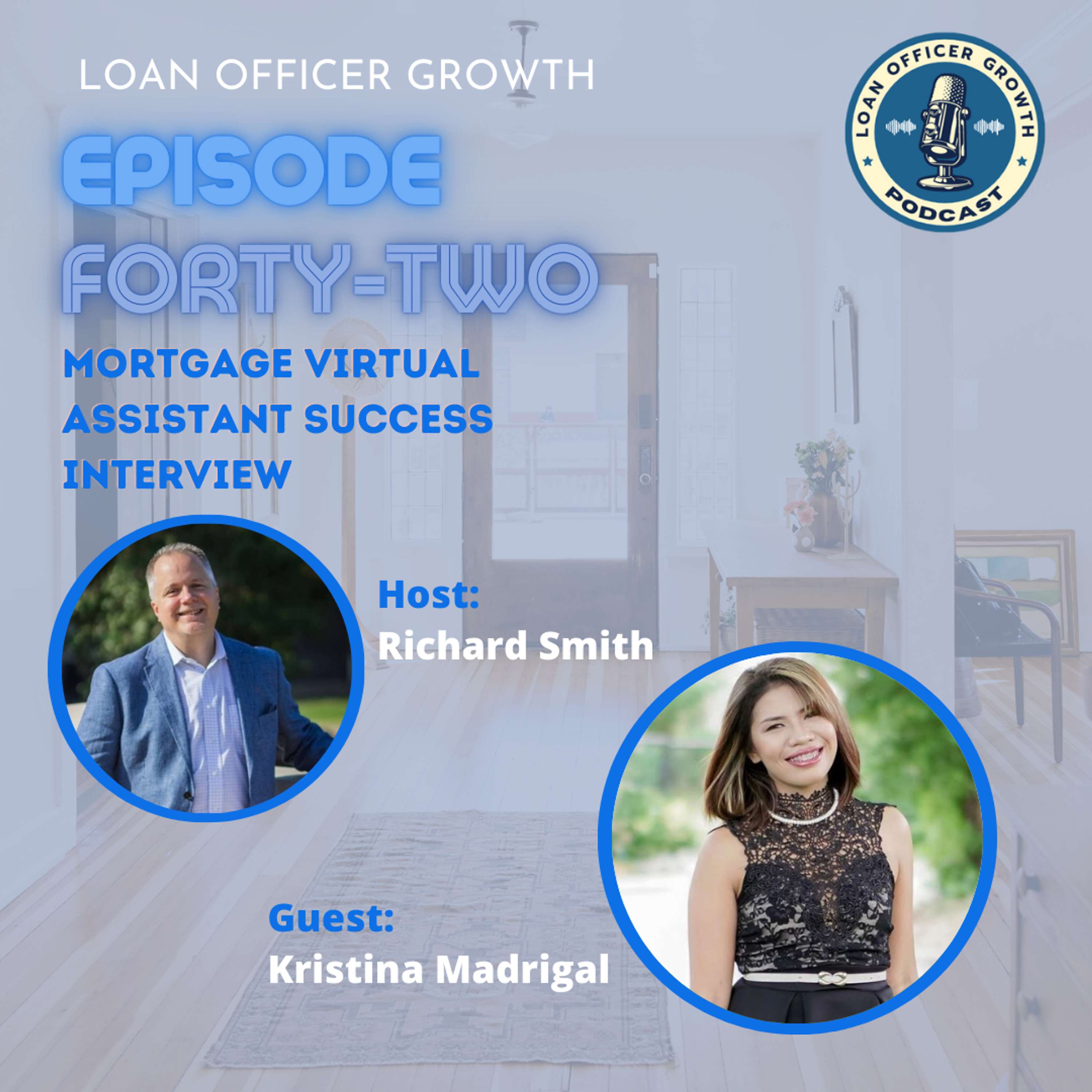 Episode 42: Mortgage Virtual Assistant Success Interview