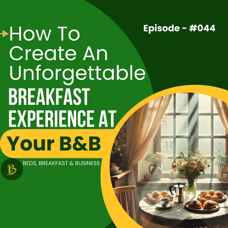 How To Create An Unforgettable Breakfast Experience At Your B&B-044