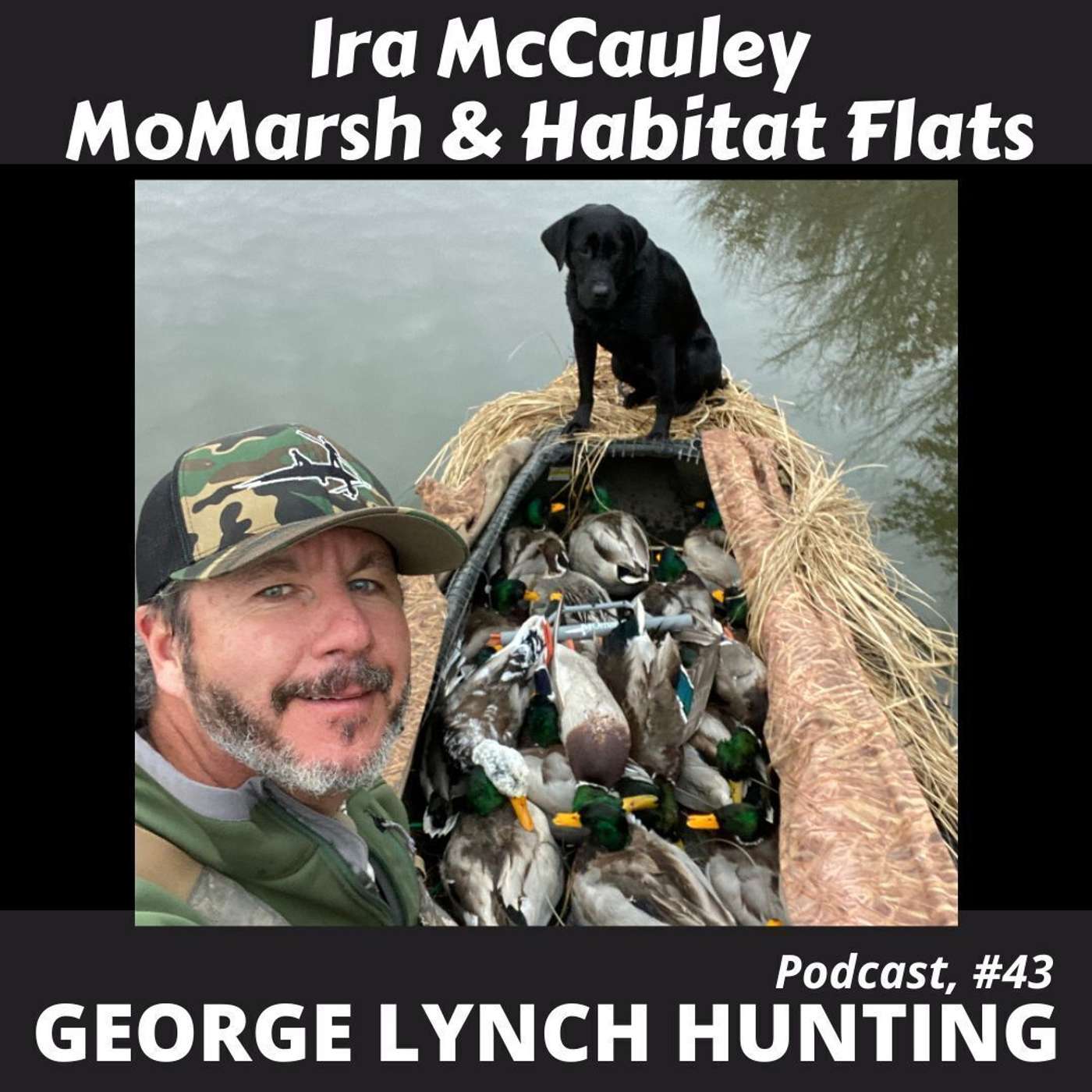 GEORGE LYNCH HUNTING Podcast Show