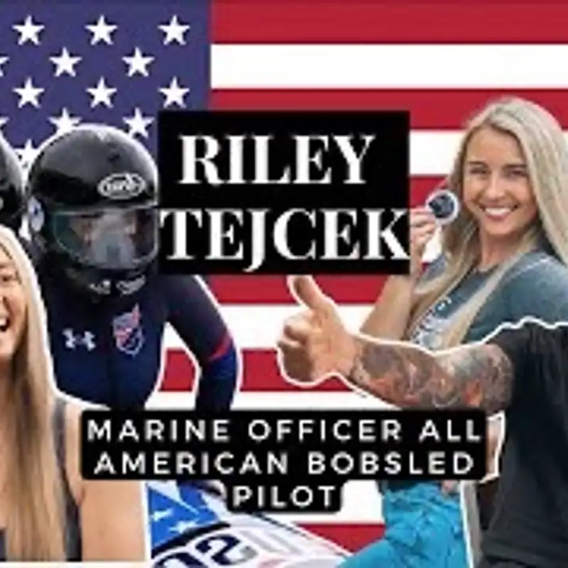 Kagan Dunlap Show with Riley Tejcek a Marine Officer and All American Bobsled Pilot