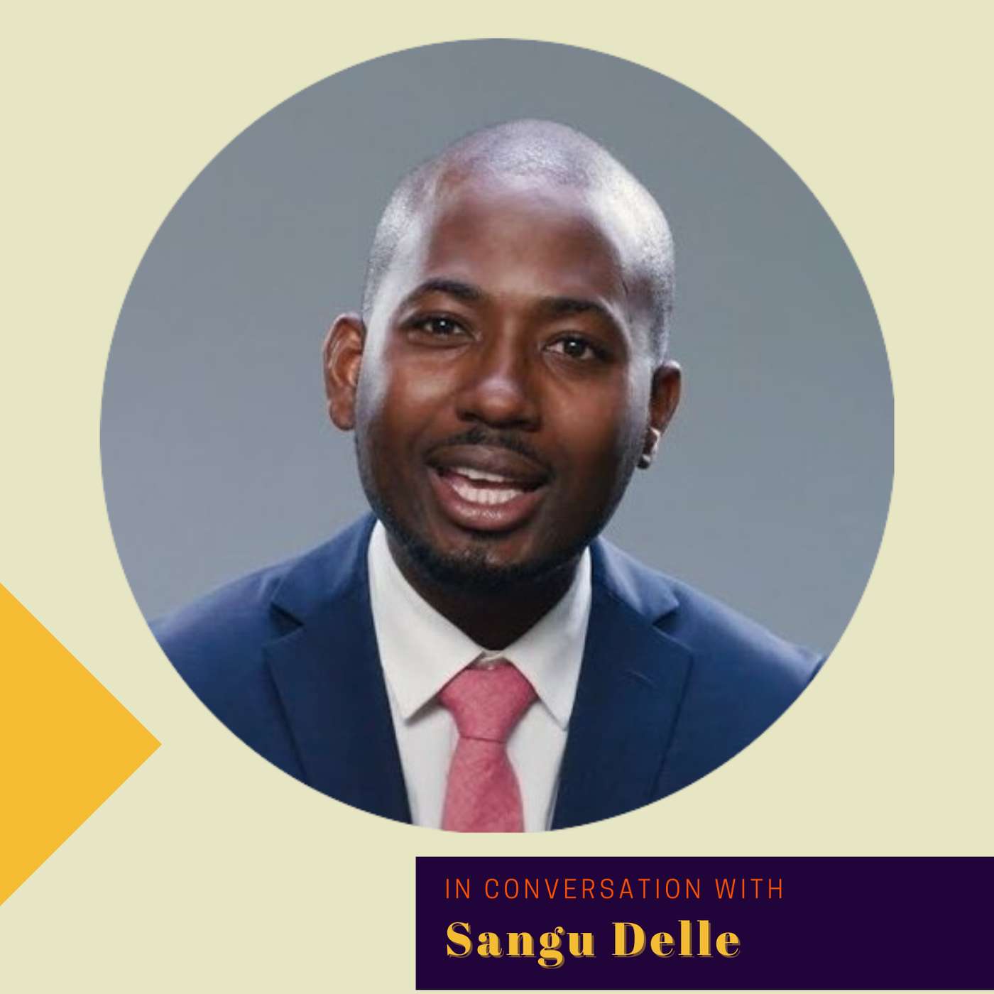 #74, Sangu Delle - Raising capital and building businesses in Africa