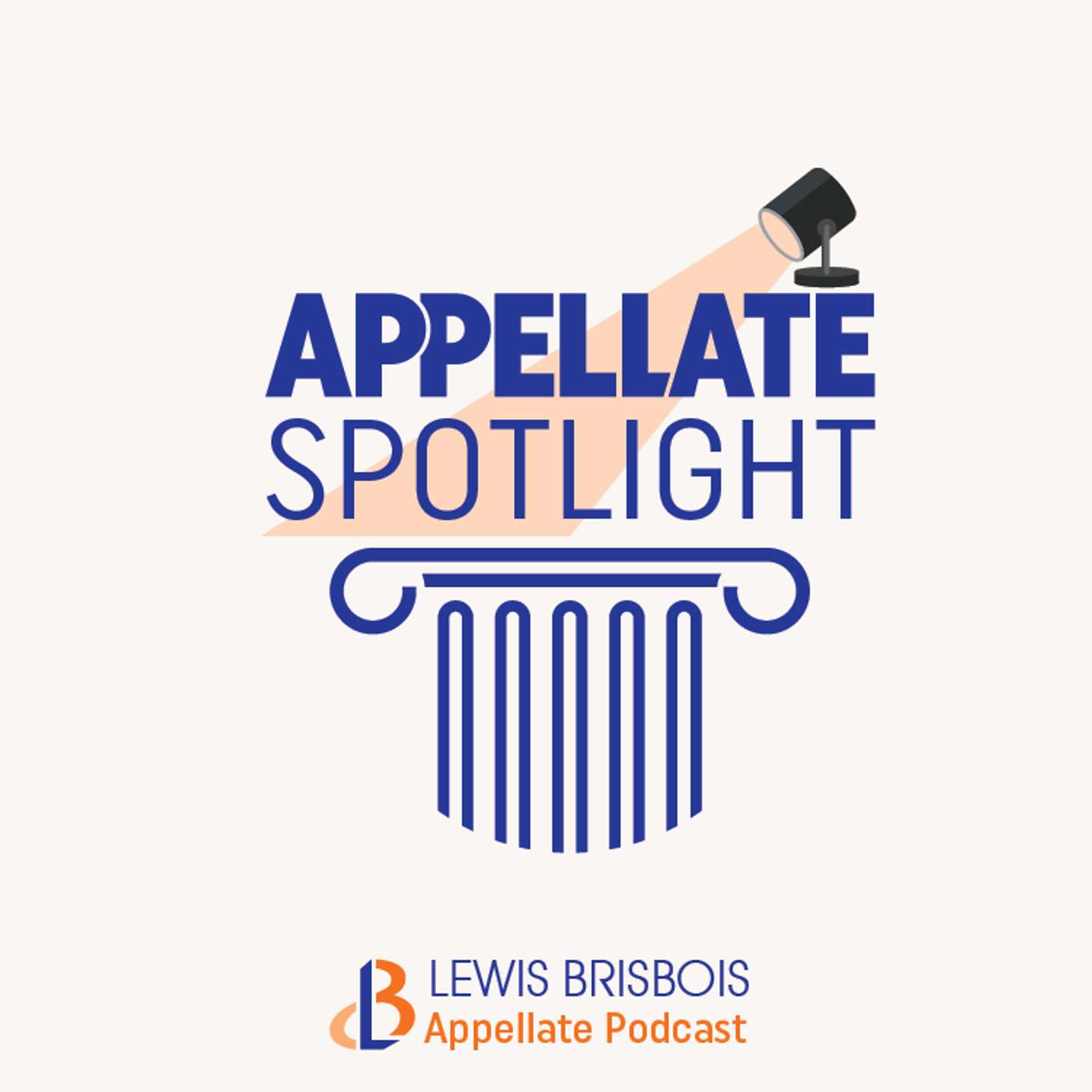 Appellate Spotlight: A Lewis Brisbois Podcast 