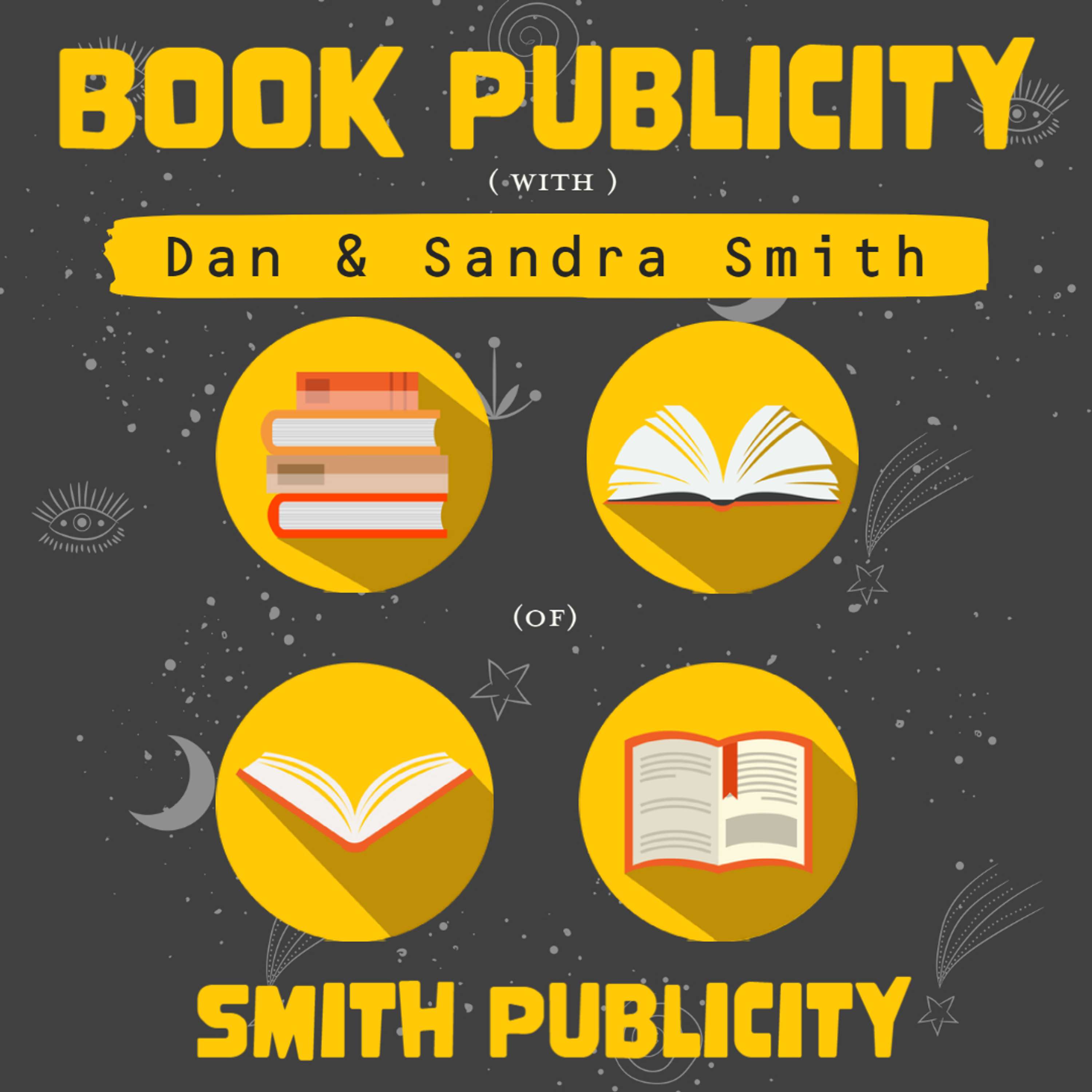 036 - Dan & Sandra Smith - Smith Publicity  - podcast episode cover