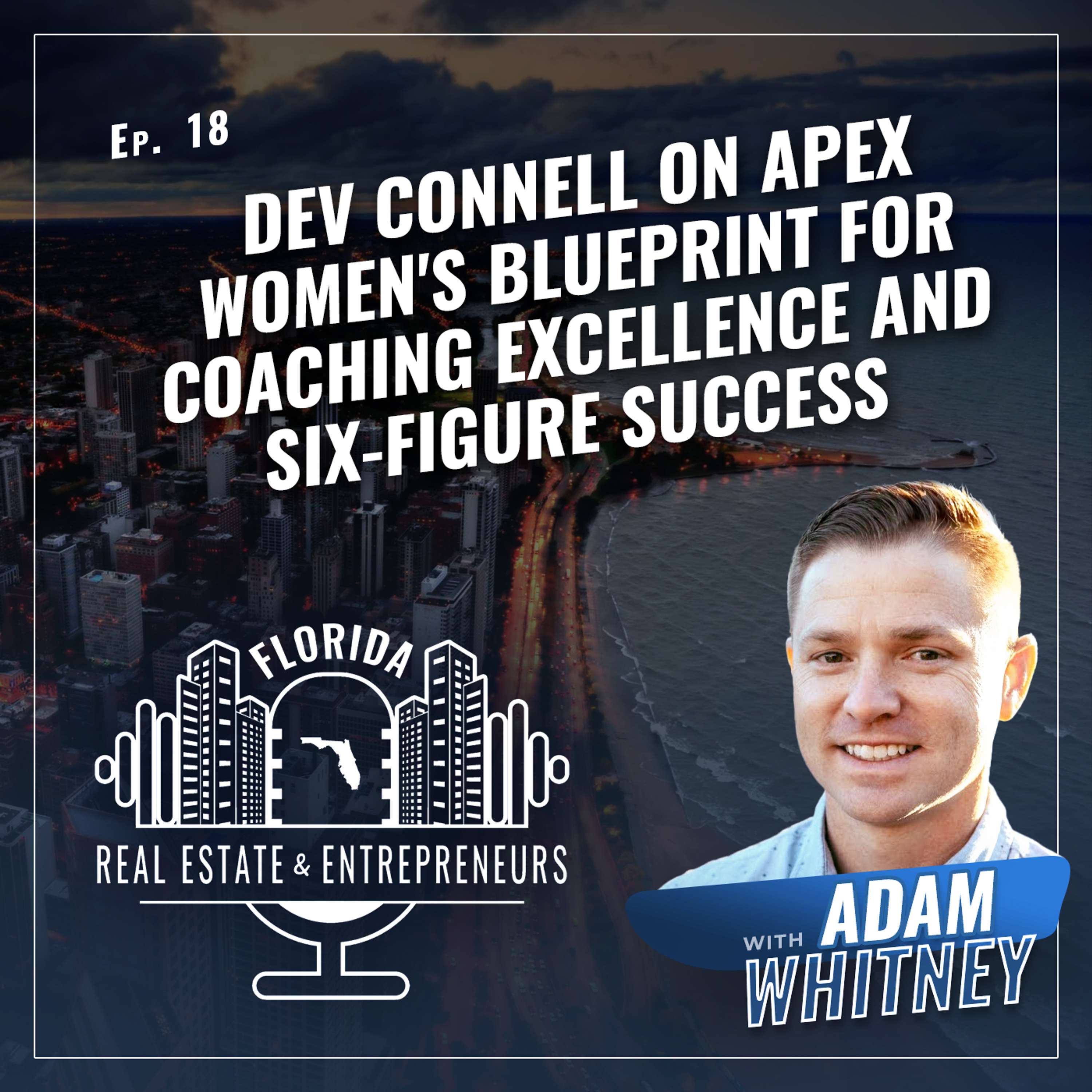 Dev Connell on Apex Women's Blueprint for Coaching Excellence and Six-Figure Success