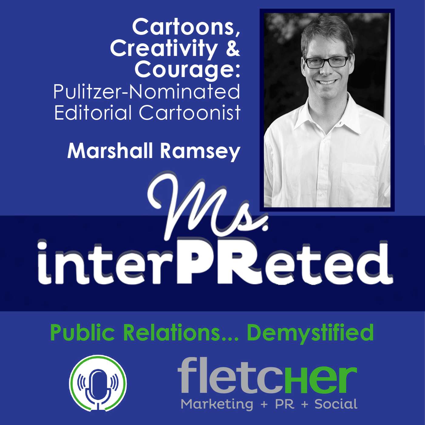 Cartoons, Creativity & Courage: Editorial Cartoonist Marshall Ramsey