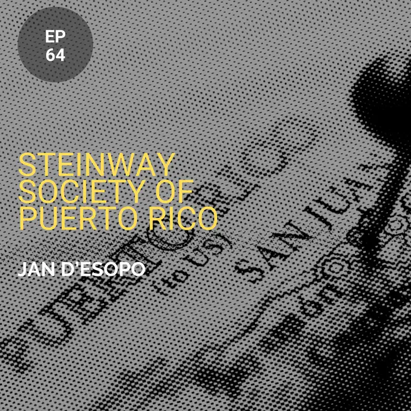 Steinway Society of Puerto Rico w/ Jan D’Esopo