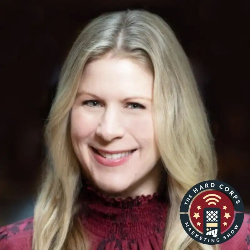 Finding A Needle In A Lead Haystack - Lisa Sharapata - Hard Corps Marketing Show #245