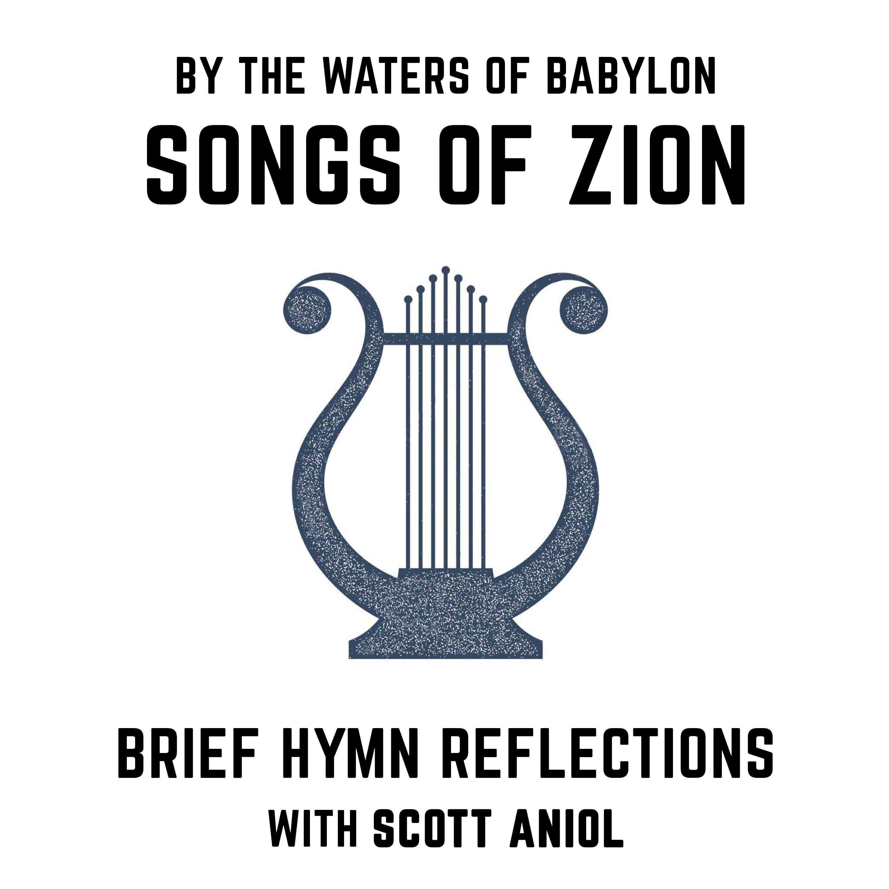 From Heaven Above to Earth I Come | Songs of Zion Ep. 7