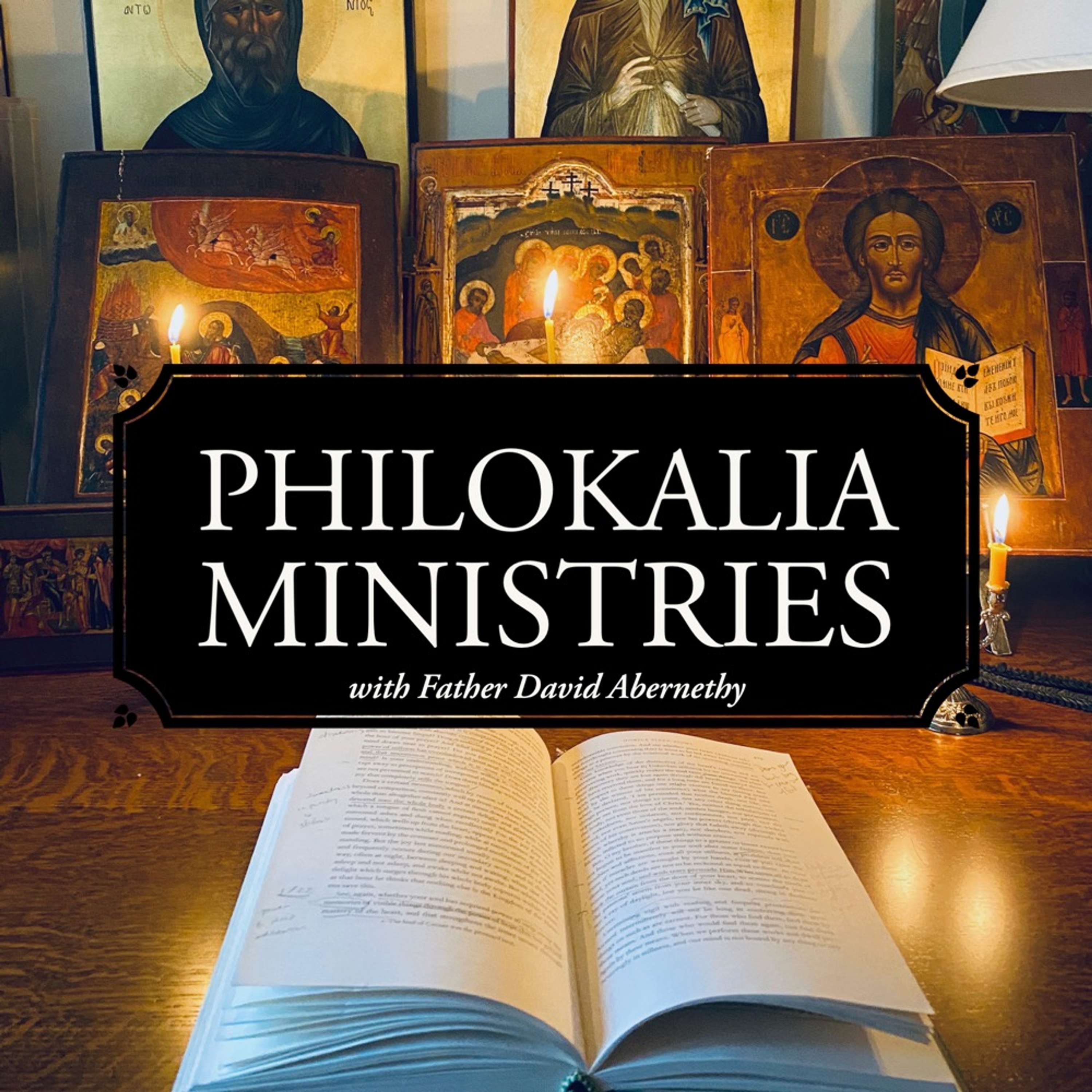 Philokalia Ministries | Father David Abernethy