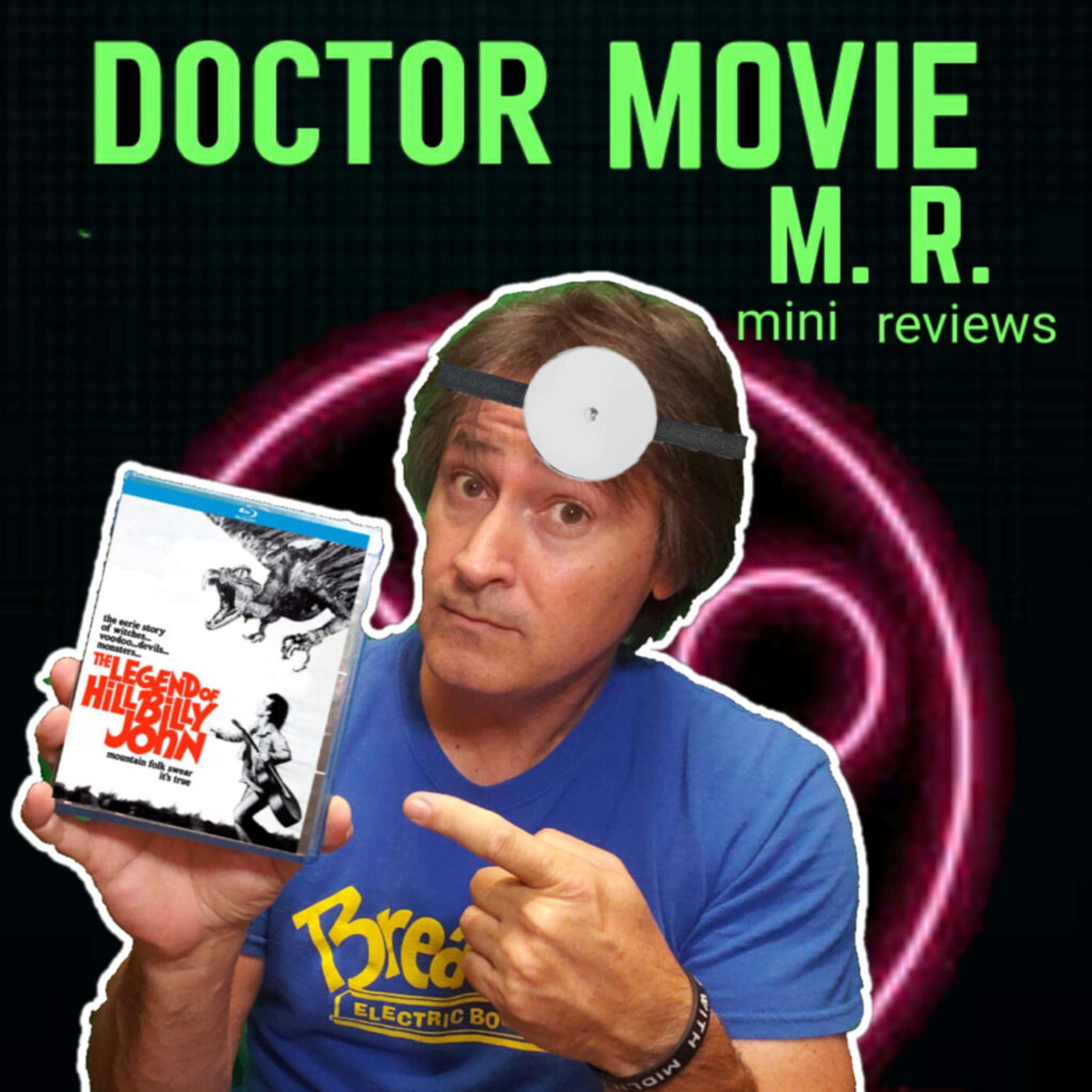 Doctor Movie M.R. Episode 6: The Legend Of Hillbilly John [with special guest Gary Hill] - podcast episode cover