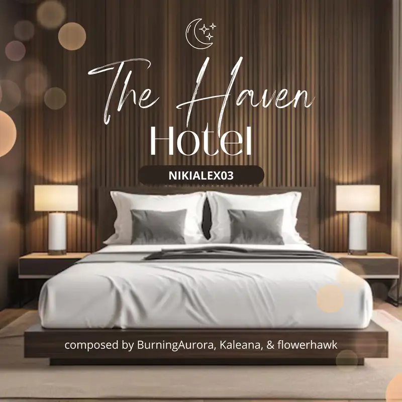  The Haven Hotel by NikiAlex03 | Affairs: Part 1