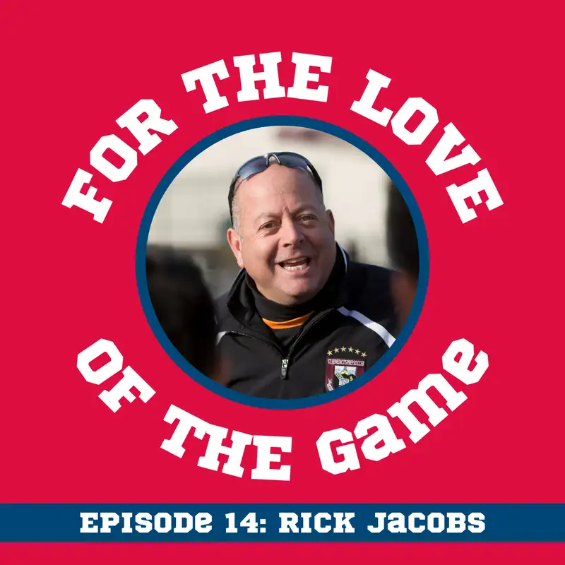 Building a Championship Culture in Youth Soccer, with Rick Jacobs