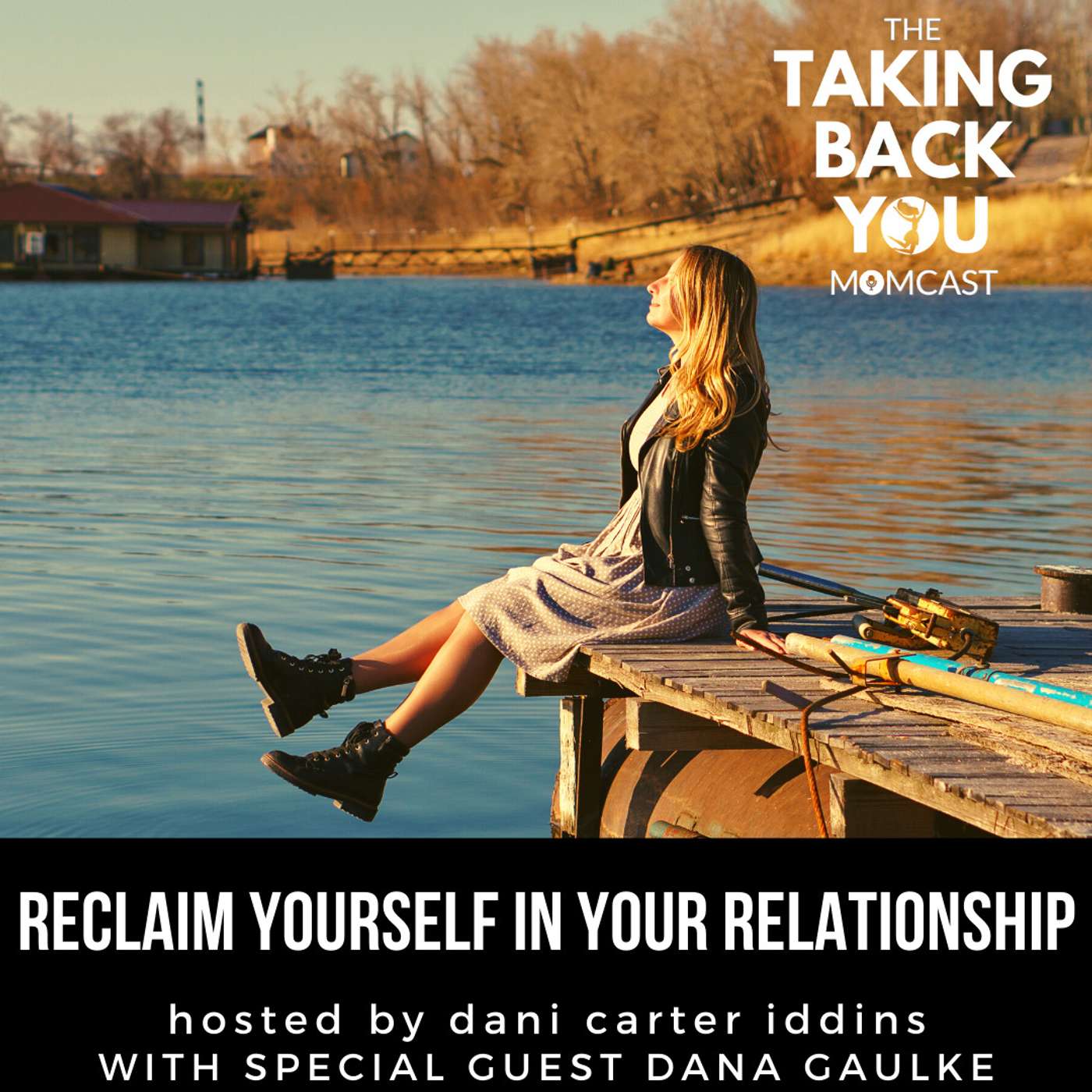 49: Reclaim Yourself In Your Relationship 49: Reclaim Yourself In Your Relationship