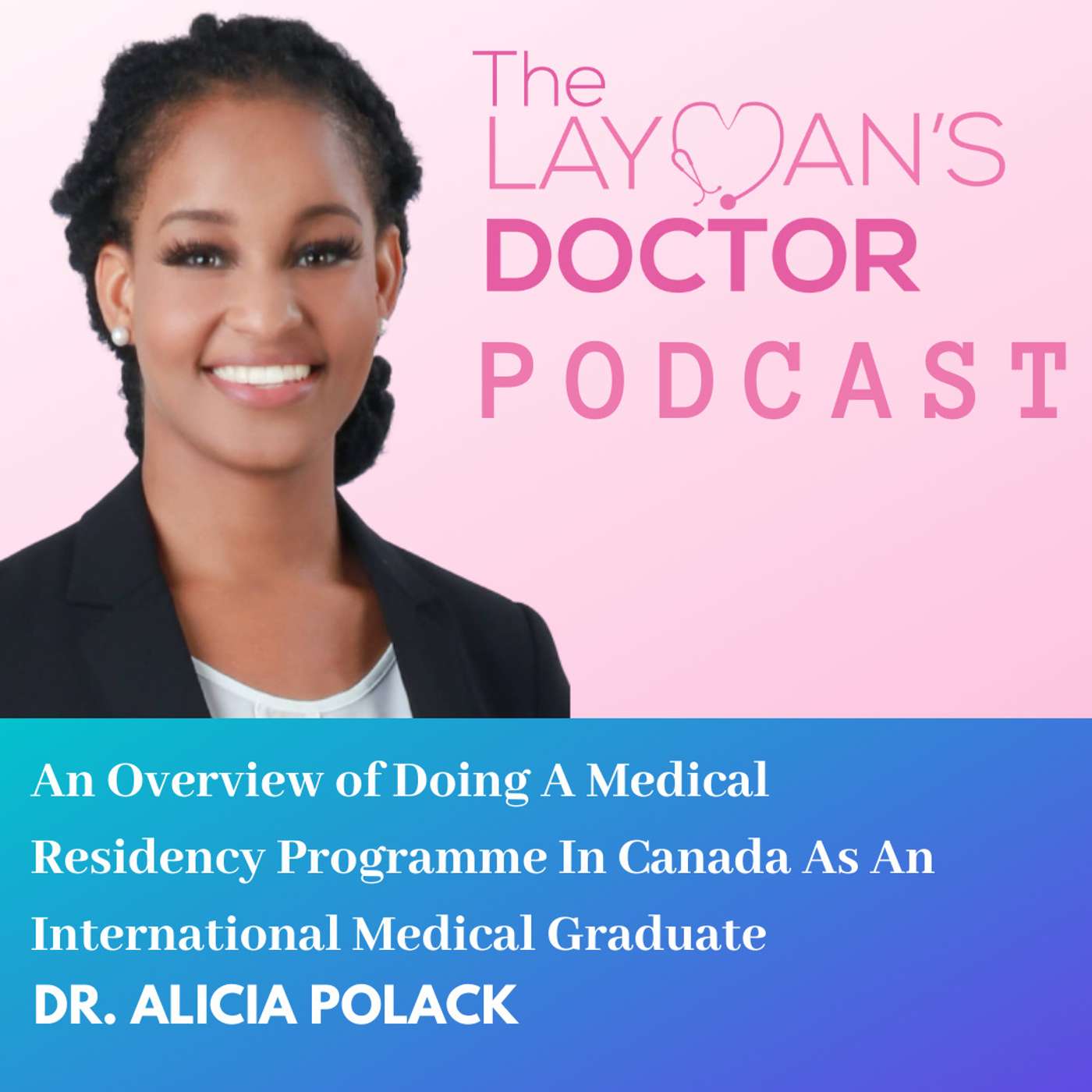 An Overview of Doing A Medical Residency Programme In Canada As An International Medical Graduate An Overview of Doing A Medical Residency Programme In Canada As An International Medical Graduate